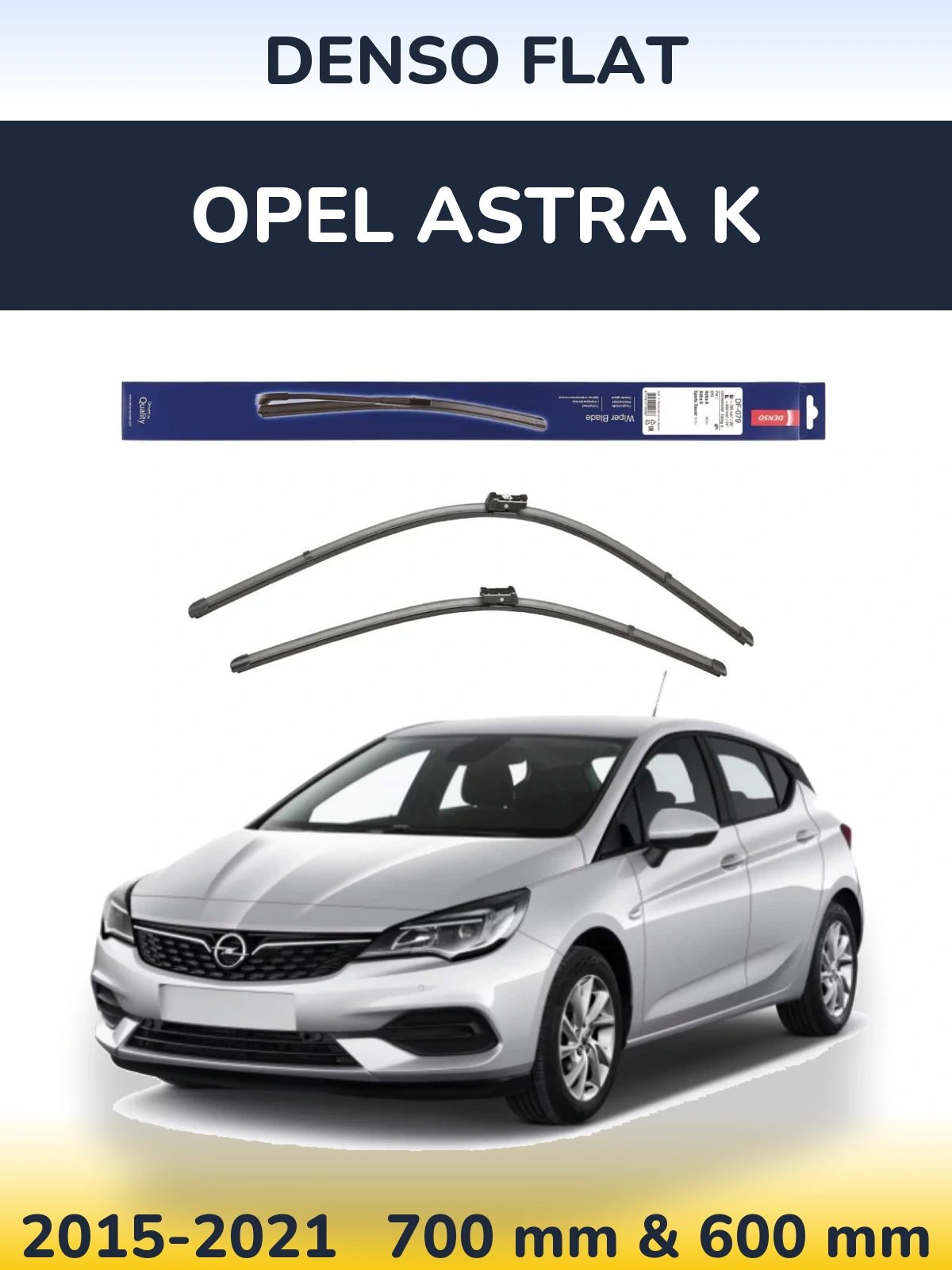 Front wiper blade set Denso Flat 700 & 600 mm for Opel Astra K 2015-2021
