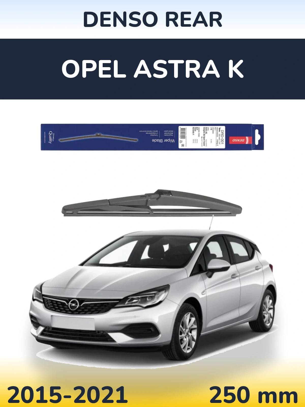 Tylna wycieraczka Denso Rear 250 mm do Opel Astra K 2015-2021