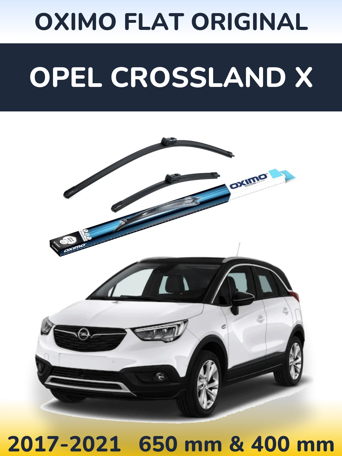 Комплект передніх щіток Oximo Flat Original 650 & 400 мм для Opel Crossland X 2017-2021