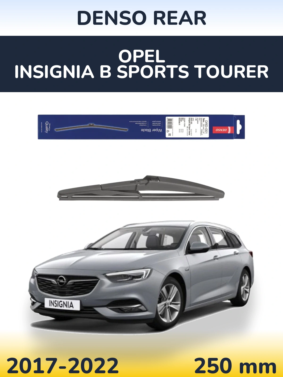 Rear wiper blade Denso Rear 250 mm for Opel Insignia B Sports Tourer 2017-2022