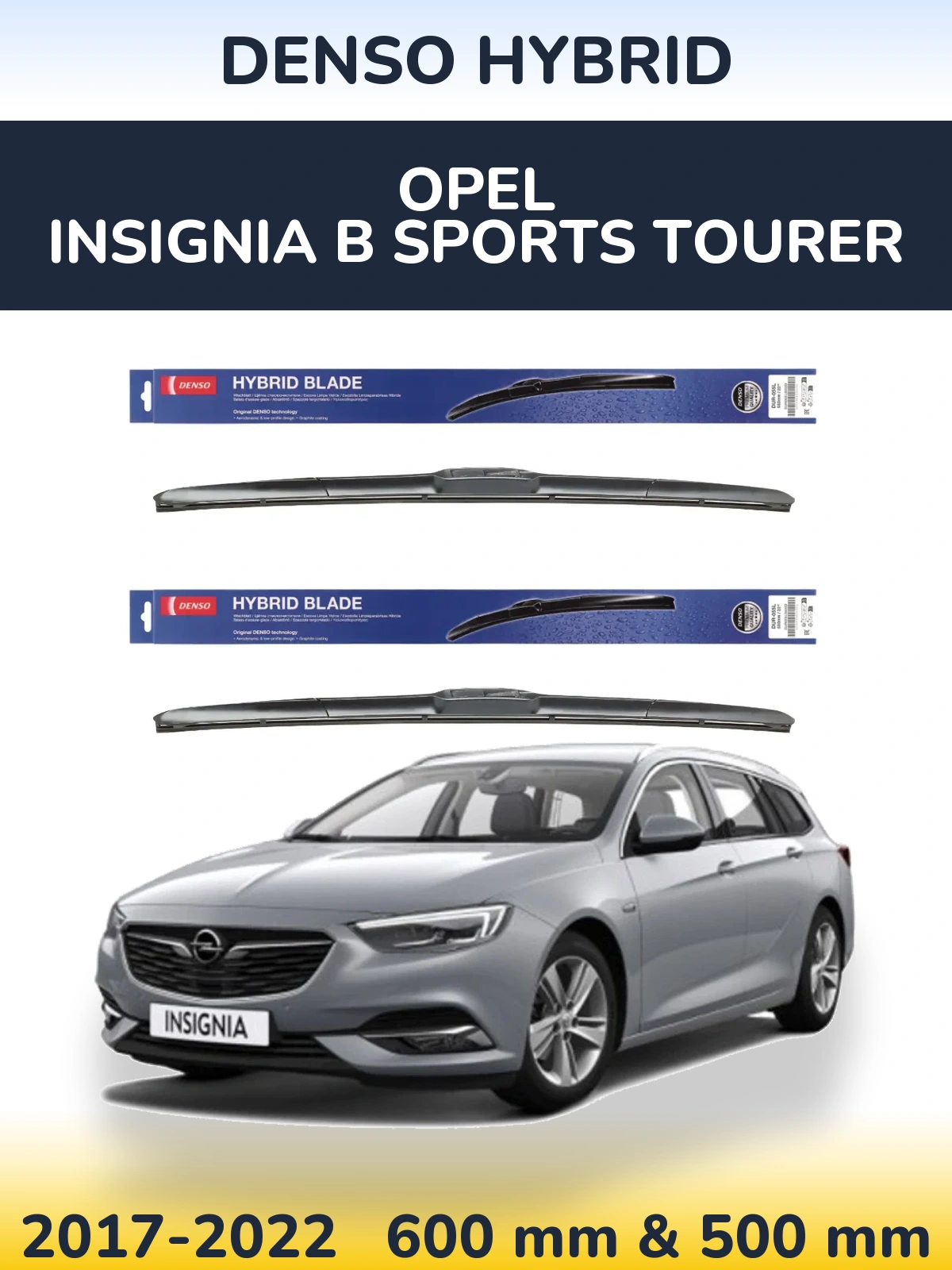 Front wiper blade set Denso Hybrid 600 & 500 mm for Opel Insignia B Sports Tourer 2017-2022