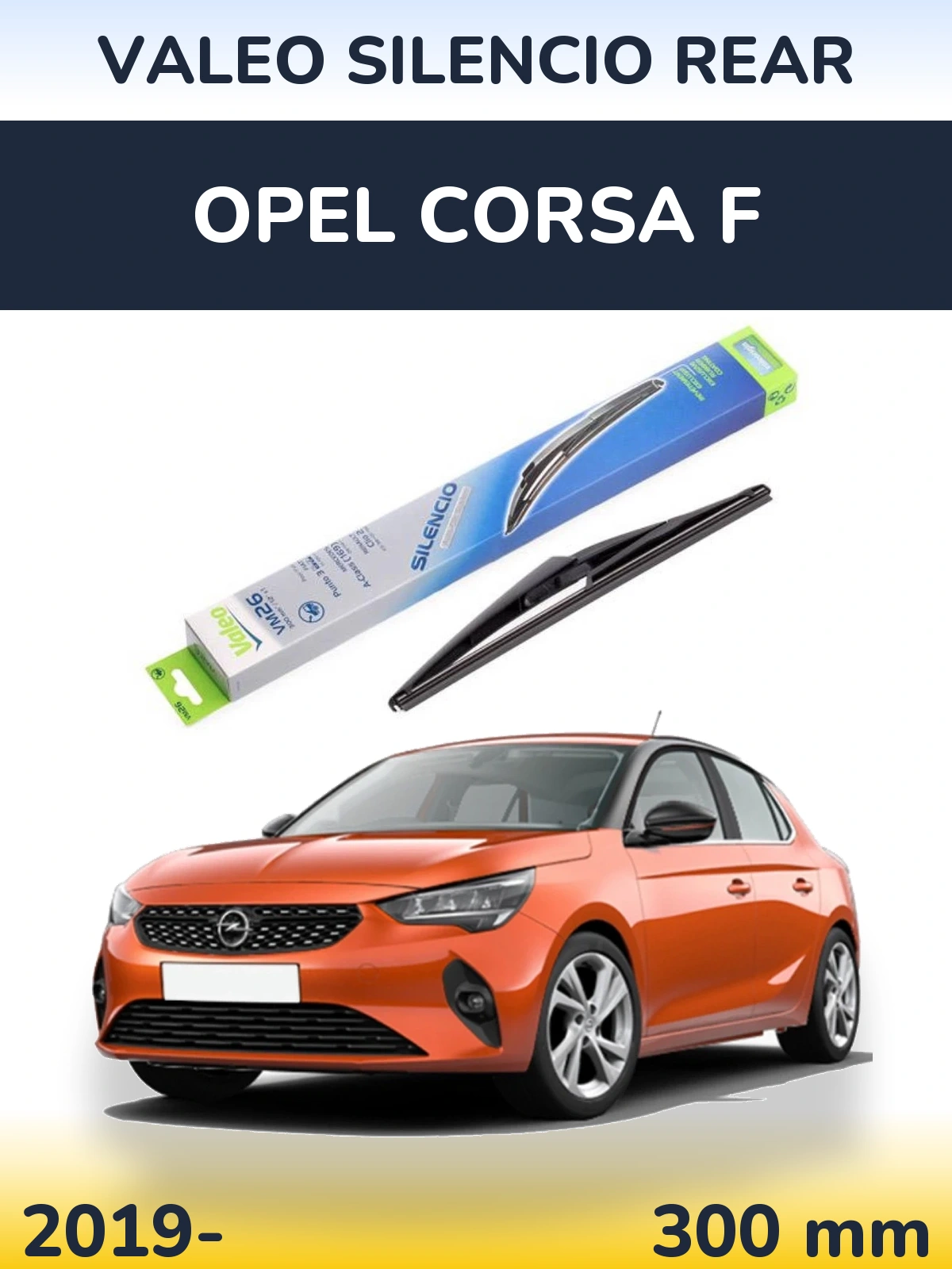 Rear wiper blade Valeo Silencio Rear 300 mm for Opel Corsa F 2019-2026