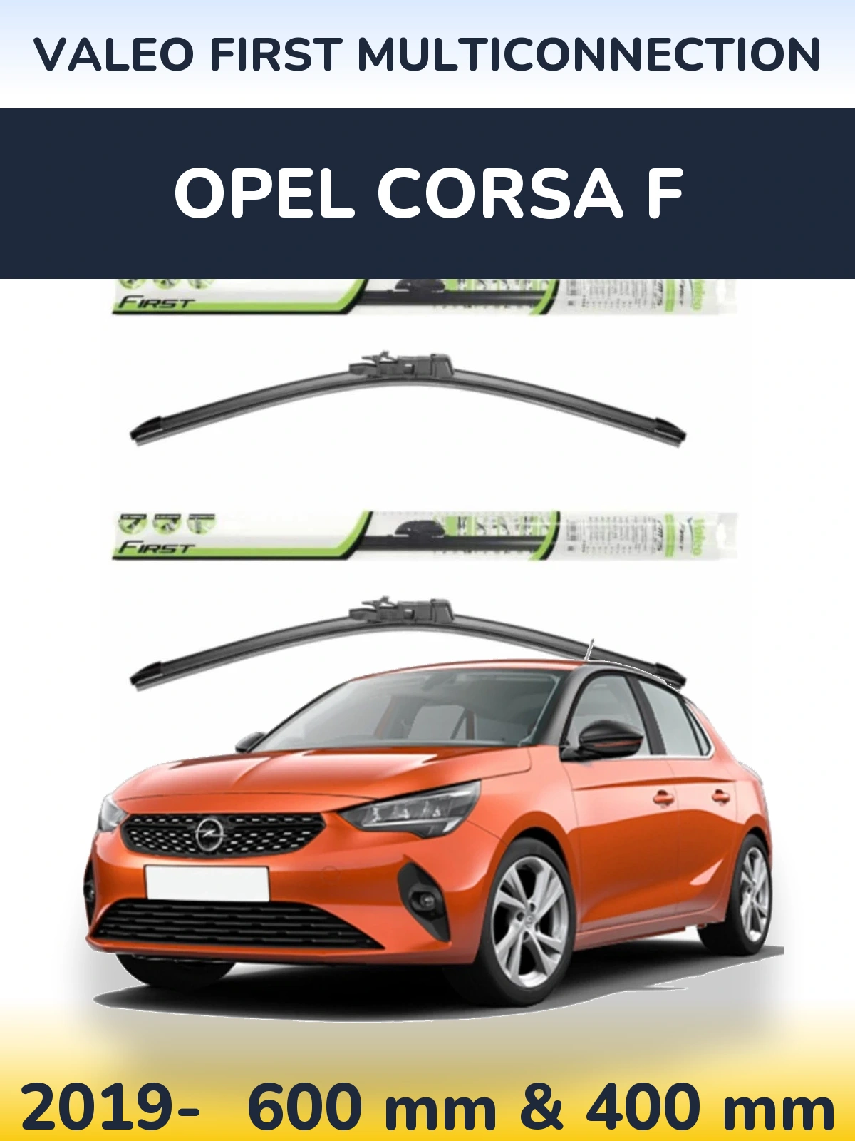 Komplet przednich wycieraczek Valeo First MultiConnection 600 & 400 mm do Opel Corsa F 2019-2026