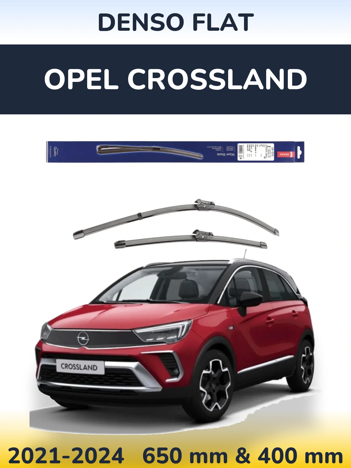 Komplet przednich wycieraczek Denso Flat 650 & 400 mm do Opel Crossland 2021-2024