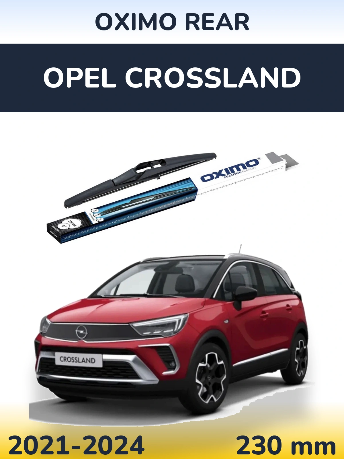 Tylna wycieraczka Oximo Rear 230 mm do Opel Crossland 2021-2024