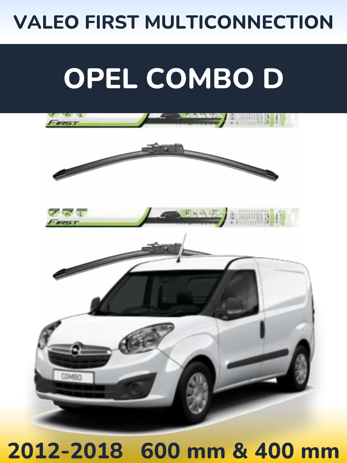 Komplet przednich wycieraczek Valeo First MultiConnection 600 & 400 mm do Opel Combo D 2012-2018