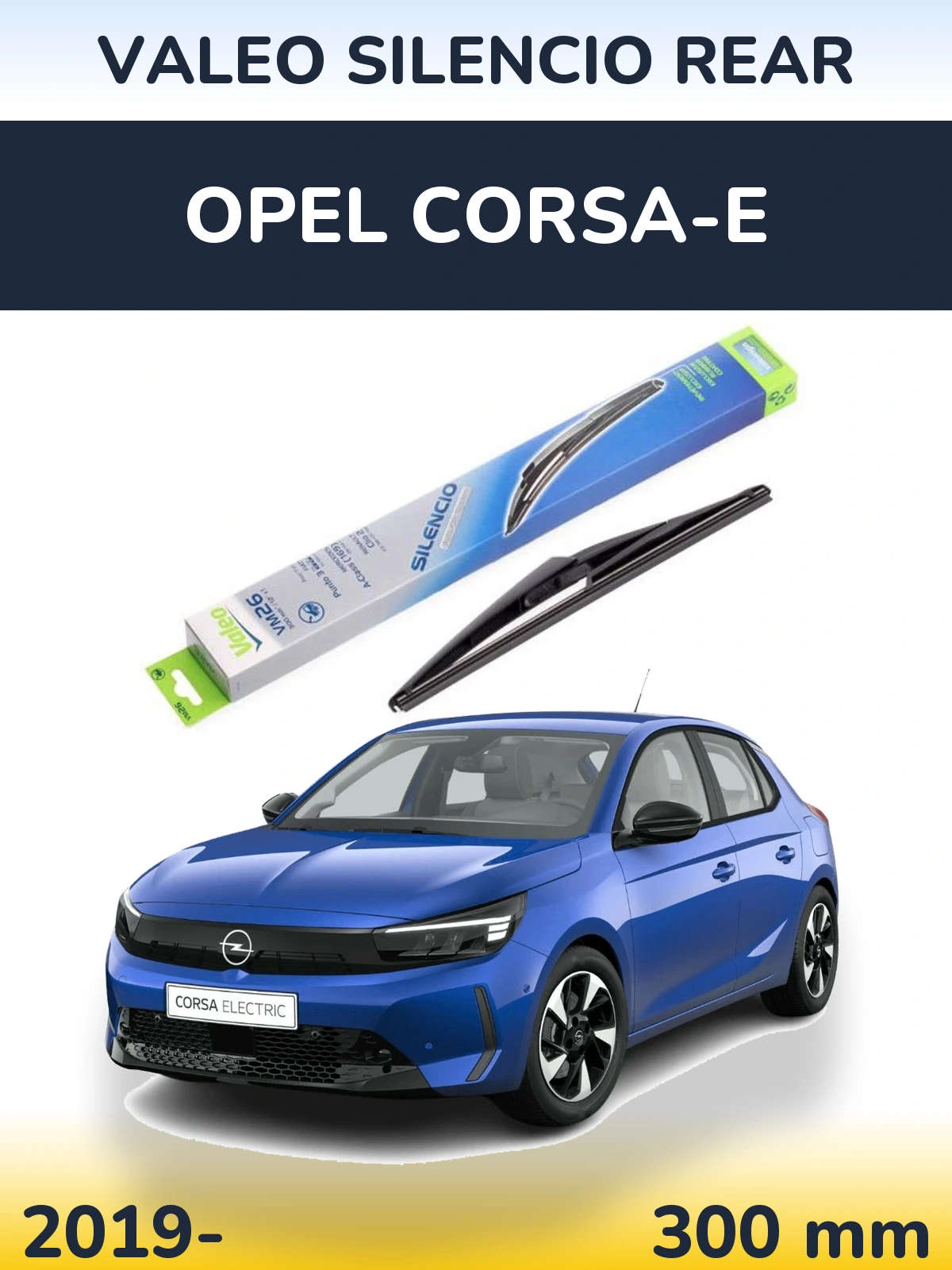 Задня щітка Valeo Silencio Rear 300 мм для Opel Corsa-e 2019-2026