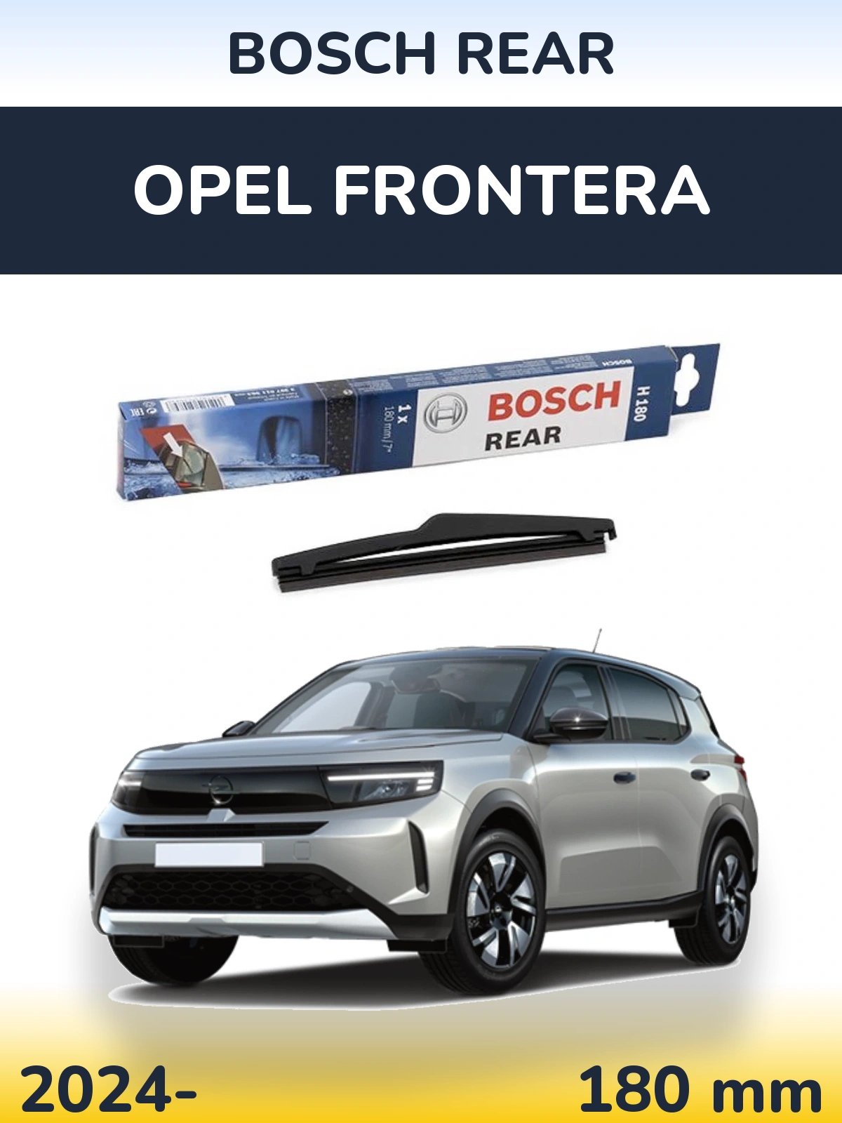 Rear wiper blade BOSCH Rear 180 mm for Opel Frontera 2024-2026