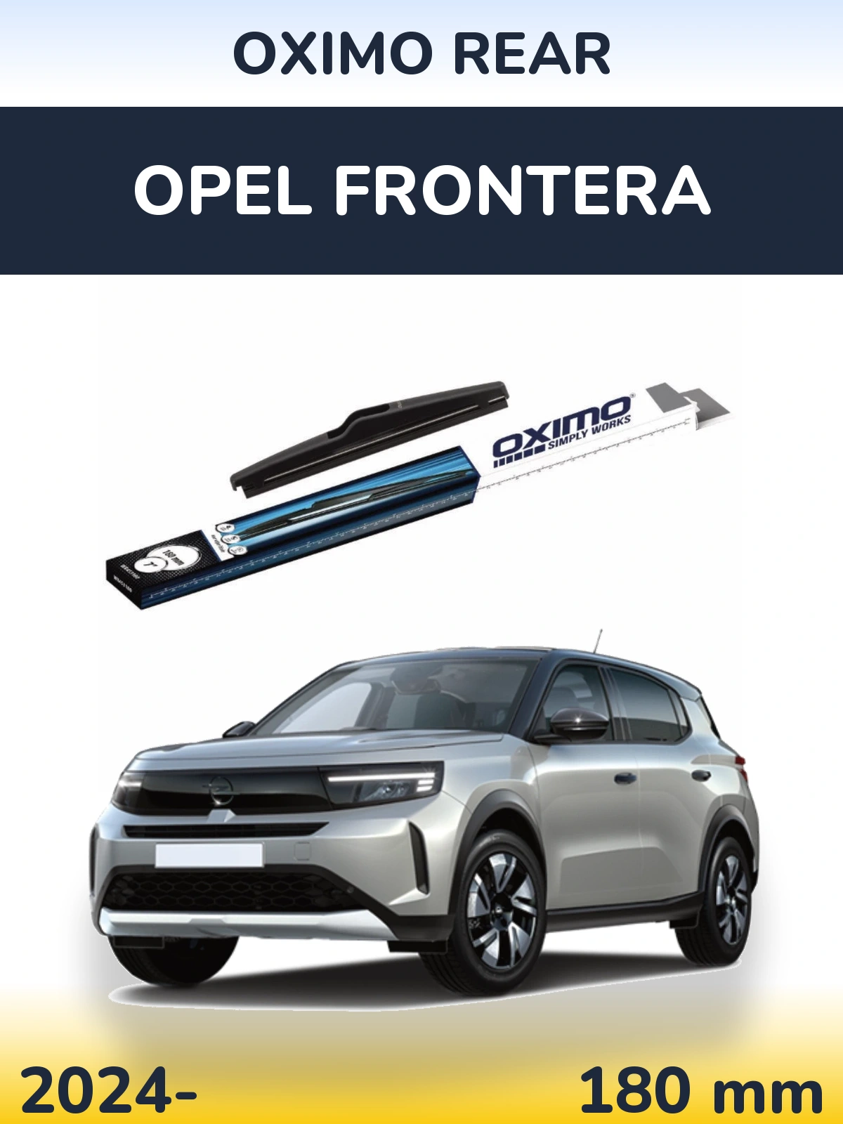 Tylna wycieraczka Oximo Rear 180 mm do Opel Frontera 2024-2026
