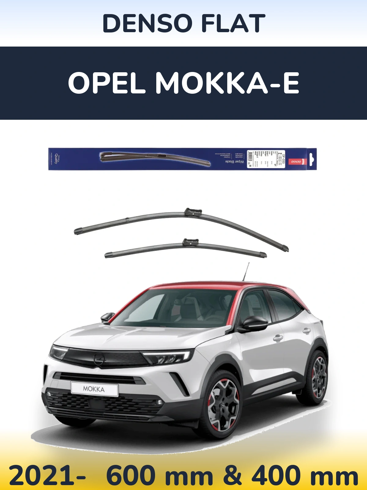 Komplet przednich wycieraczek Denso Flat 600 & 400 mm do Opel Mokka-e 2021-2026