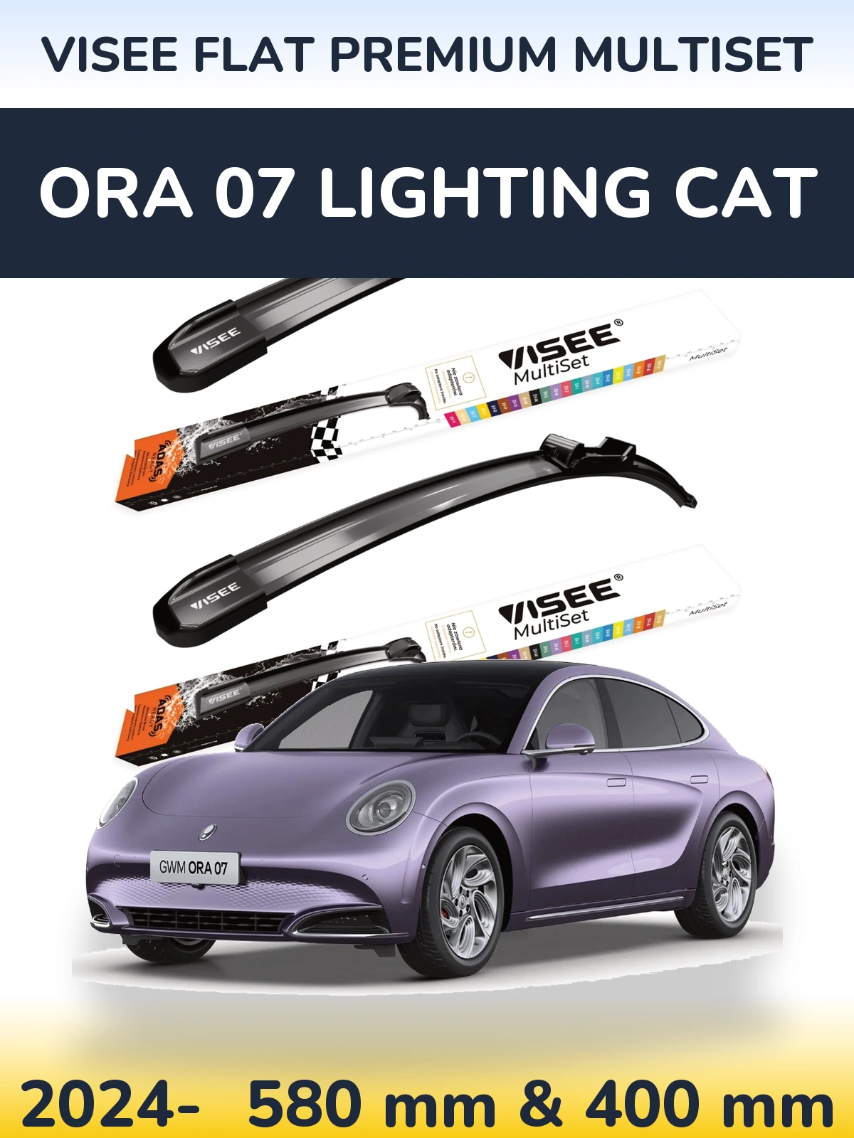 Komplet przednich wycieraczek VISEE FLAT PREMIUM MultiSet 580 & 400 mm do ORA 07 Lighting Cat 2024-2026
