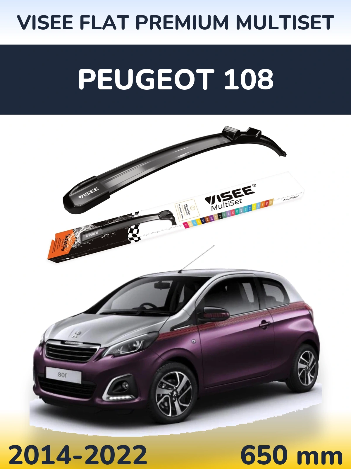 Front wiper blade VISEE FLAT PREMIUM MultiSet 650 mm for Peugeot 108 2014-2022