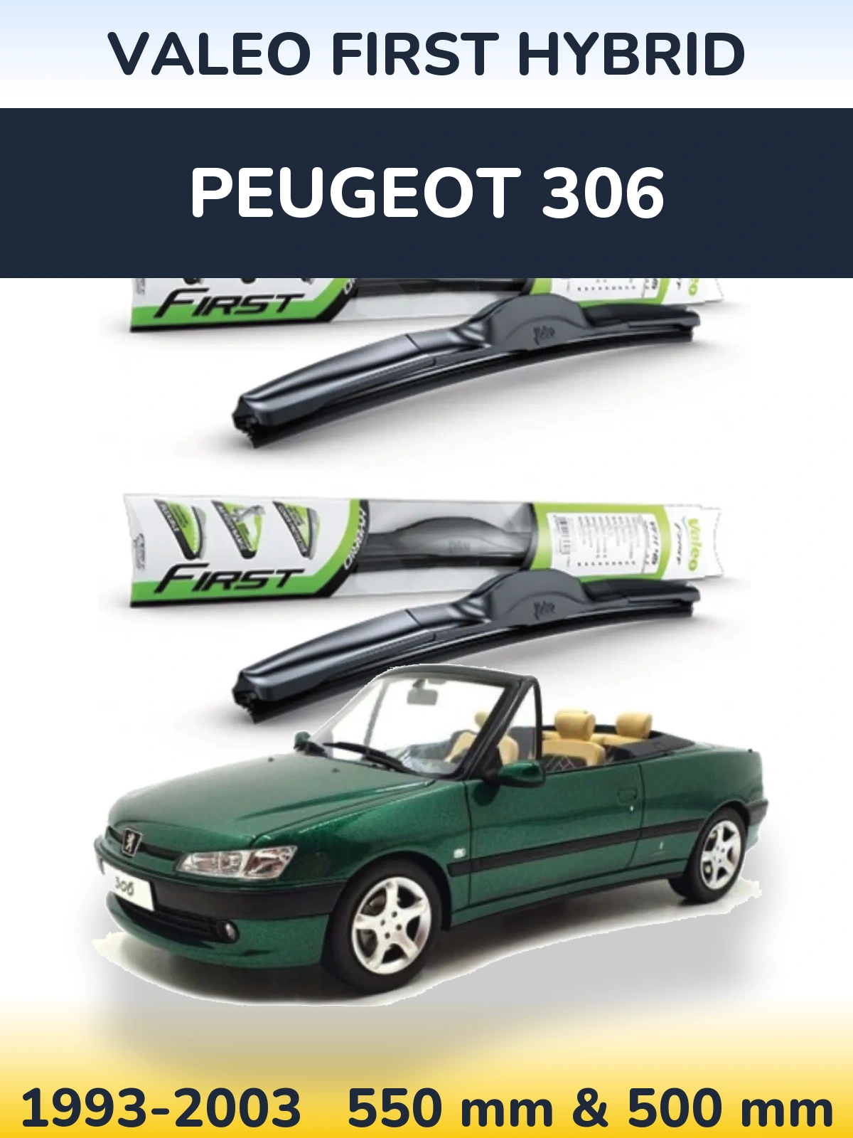 Комплект передних дворников Valeo First Hybrid 550 & 500 мм для Peugeot 306 1993-2003