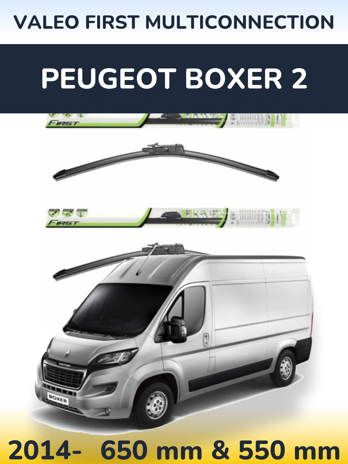 Front wiper blade set Valeo First MultiConnection 650 & 550 mm for Peugeot Boxer 2 2014-2026