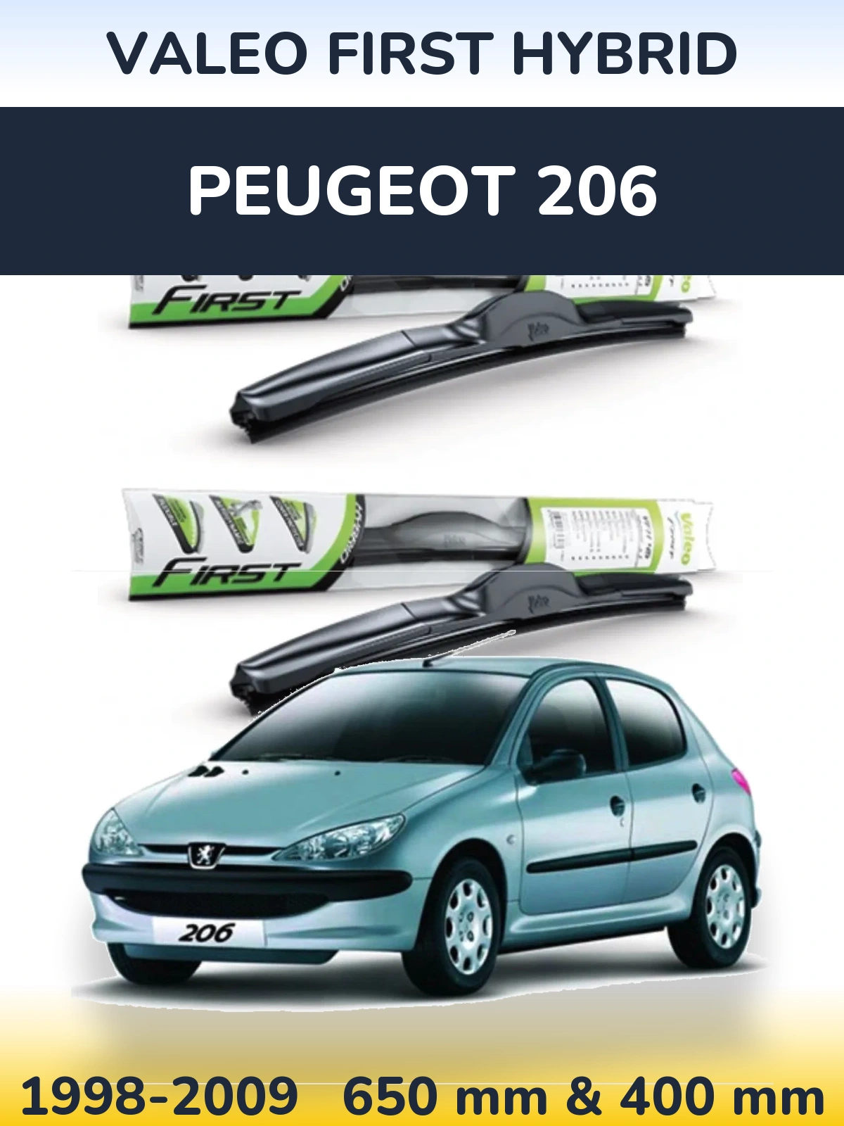 Front wiper blade set Valeo First Hybrid 650 & 400 mm for Peugeot 206 1998-2009