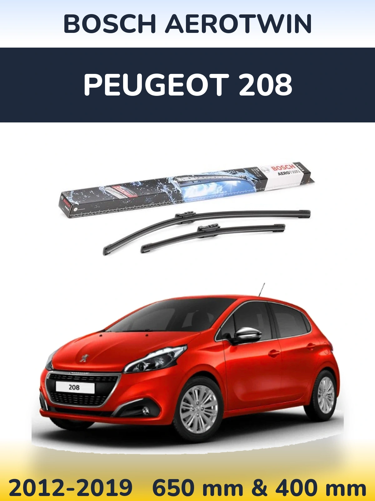 Komplet przednich wycieraczek BOSCH AeroTwin 650 & 400 mm do Peugeot 208 2012-2019