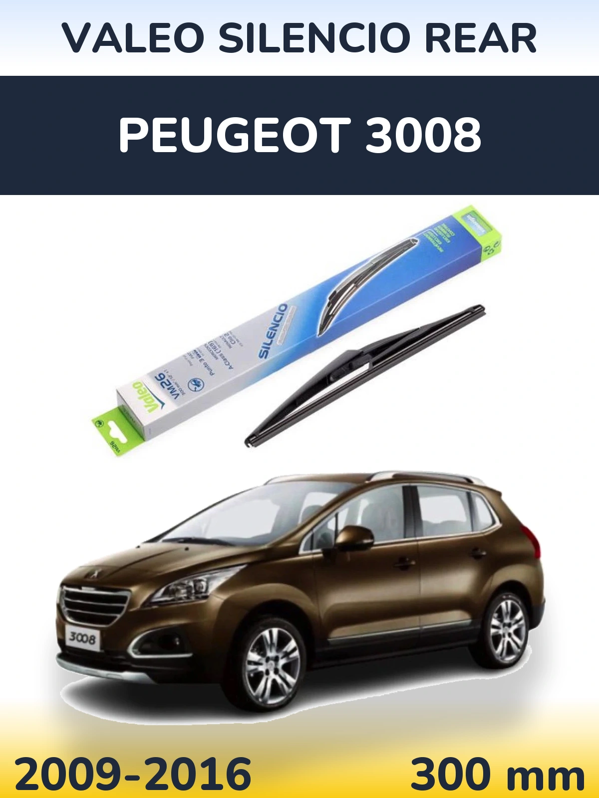 Задний дворник Valeo Silencio Rear 300 мм для Peugeot 3008 2009-2016
