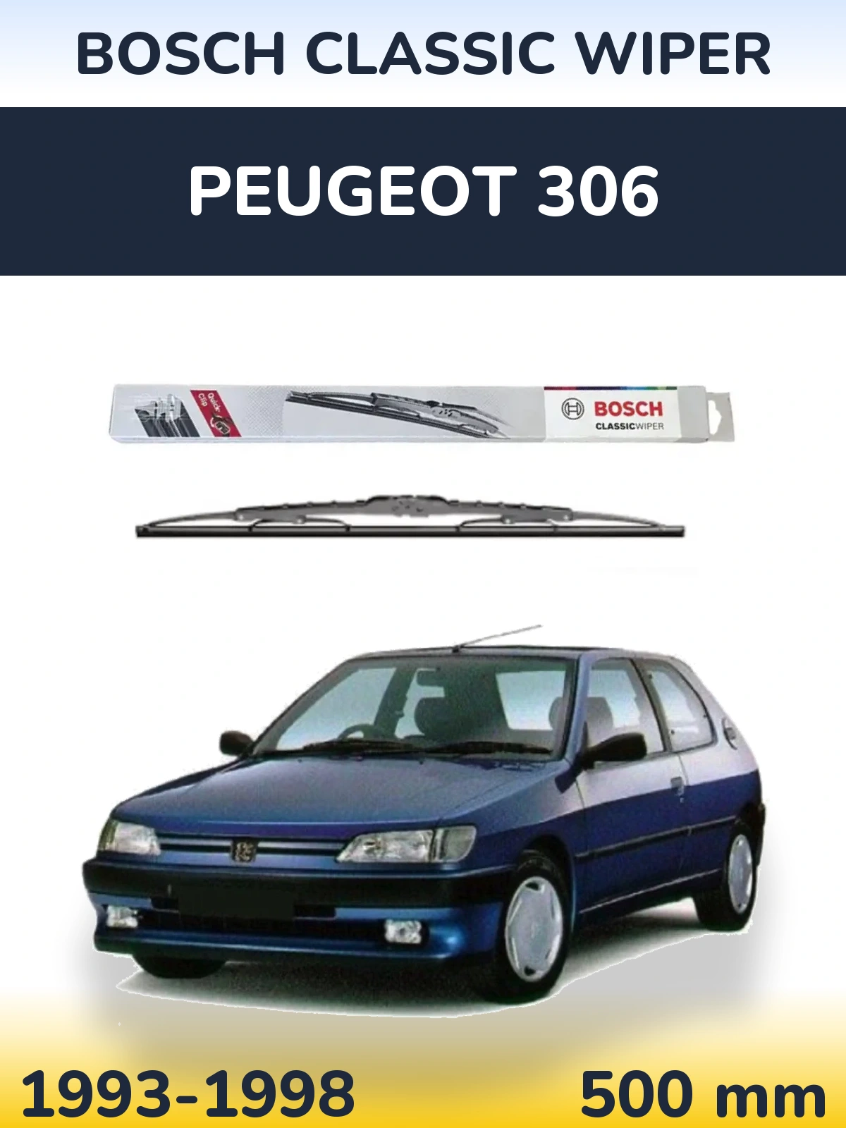 Rear wiper blade BOSCH Classic Wiper 500 mm for Peugeot 306 1993-1998
