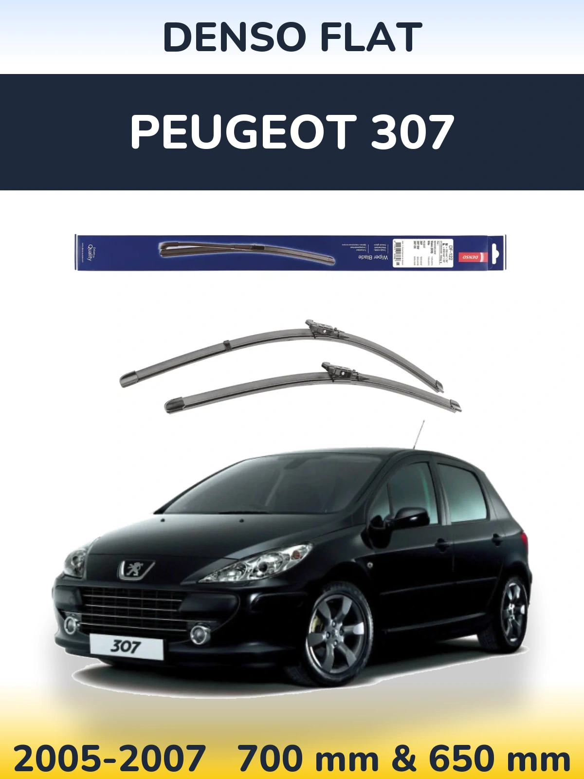 Komplet przednich wycieraczek Denso Flat 700 & 650 mm do Peugeot 307 2005-2007