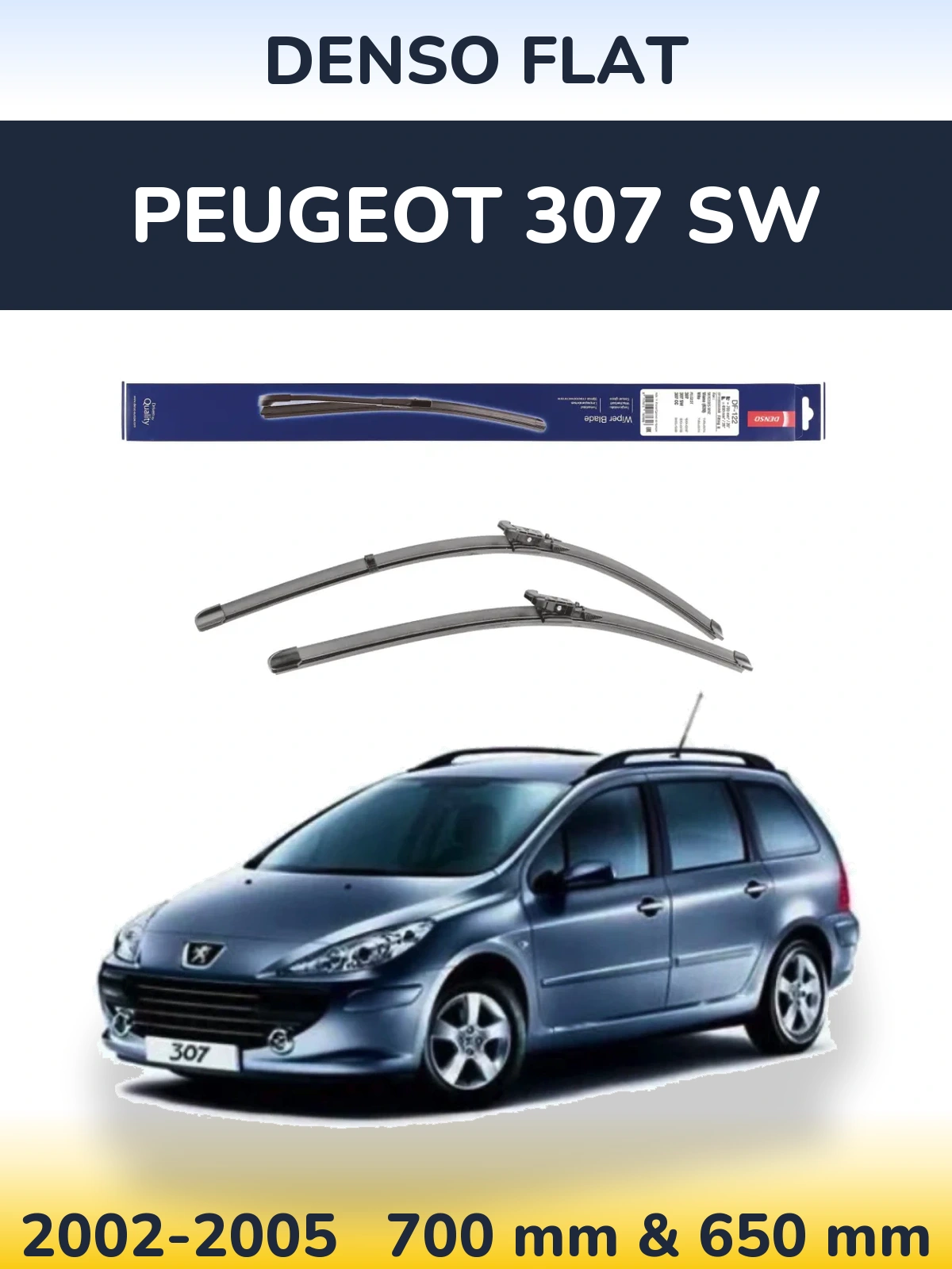 Komplet przednich wycieraczek Denso Flat 700 & 650 mm do Peugeot 307 SW 2002-2005