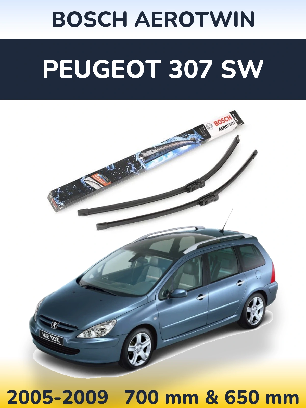 Комплект передніх щіток BOSCH AeroTwin 700 & 650 мм для Peugeot 307 SW 2005-2009