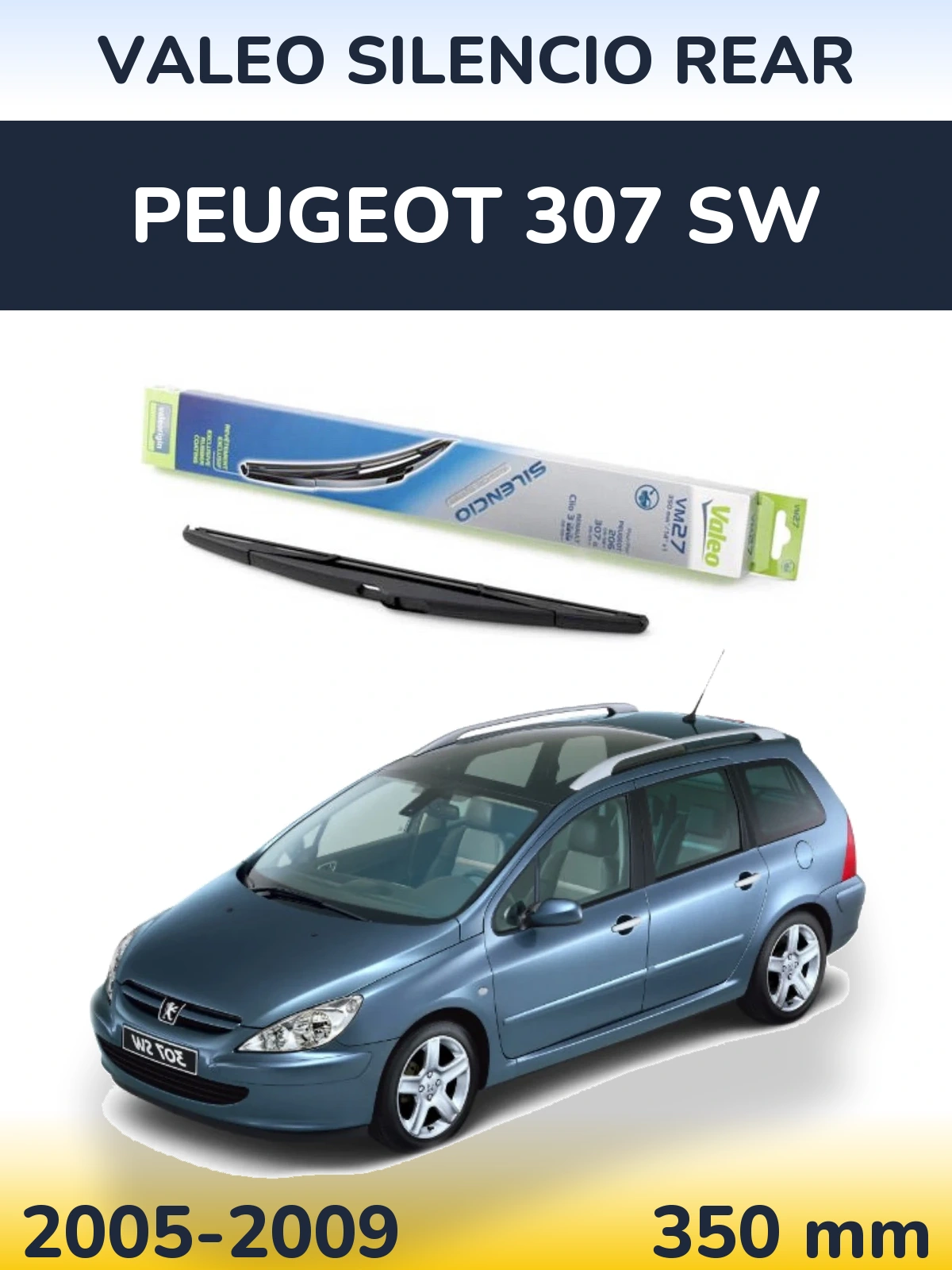 Задня щітка Valeo Silencio Rear 350 мм для Peugeot 307 SW 2005-2009