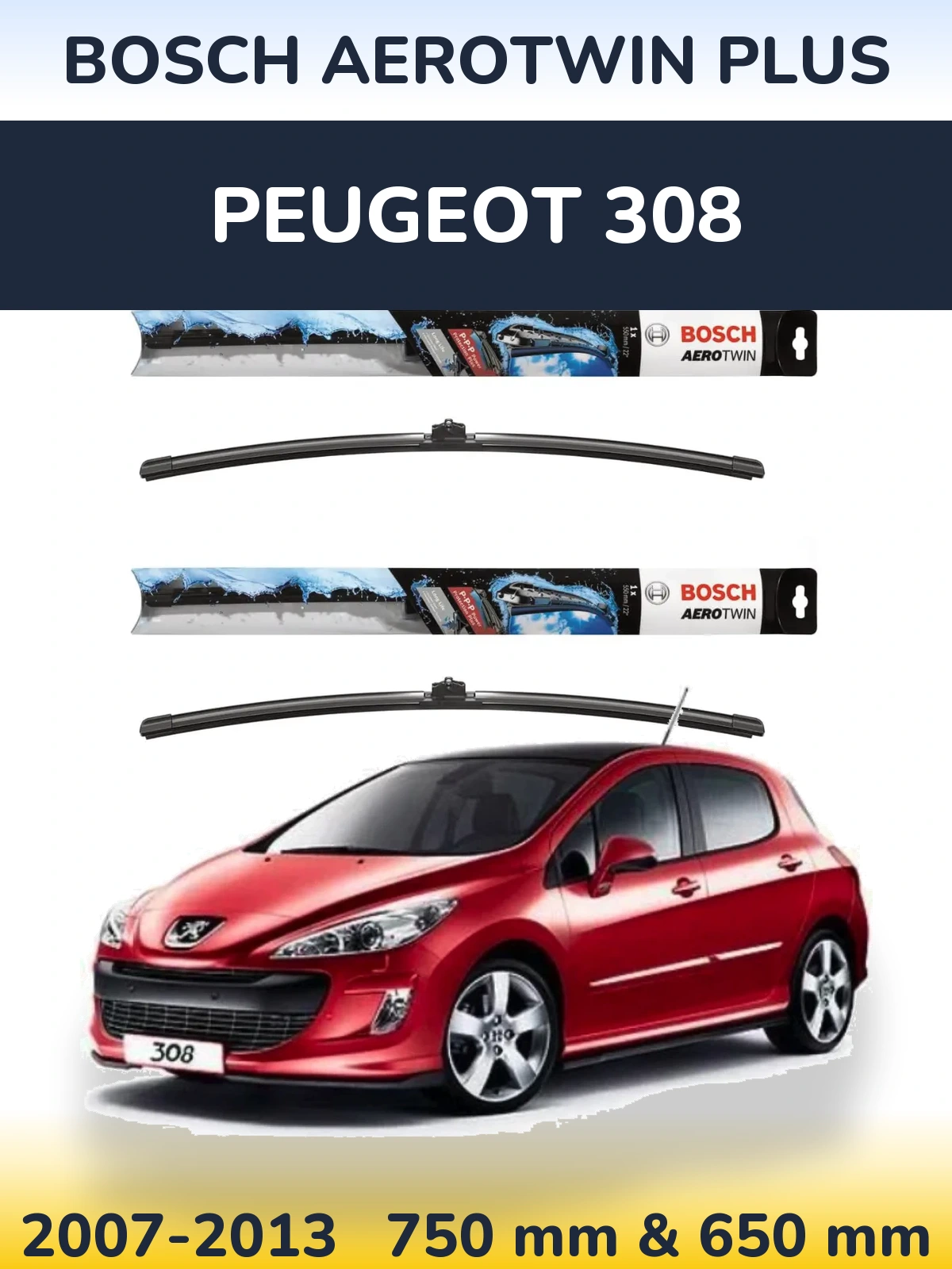 Komplet przednich wycieraczek BOSCH AeroTwin Plus 750 & 650 mm do Peugeot 308 2007-2013