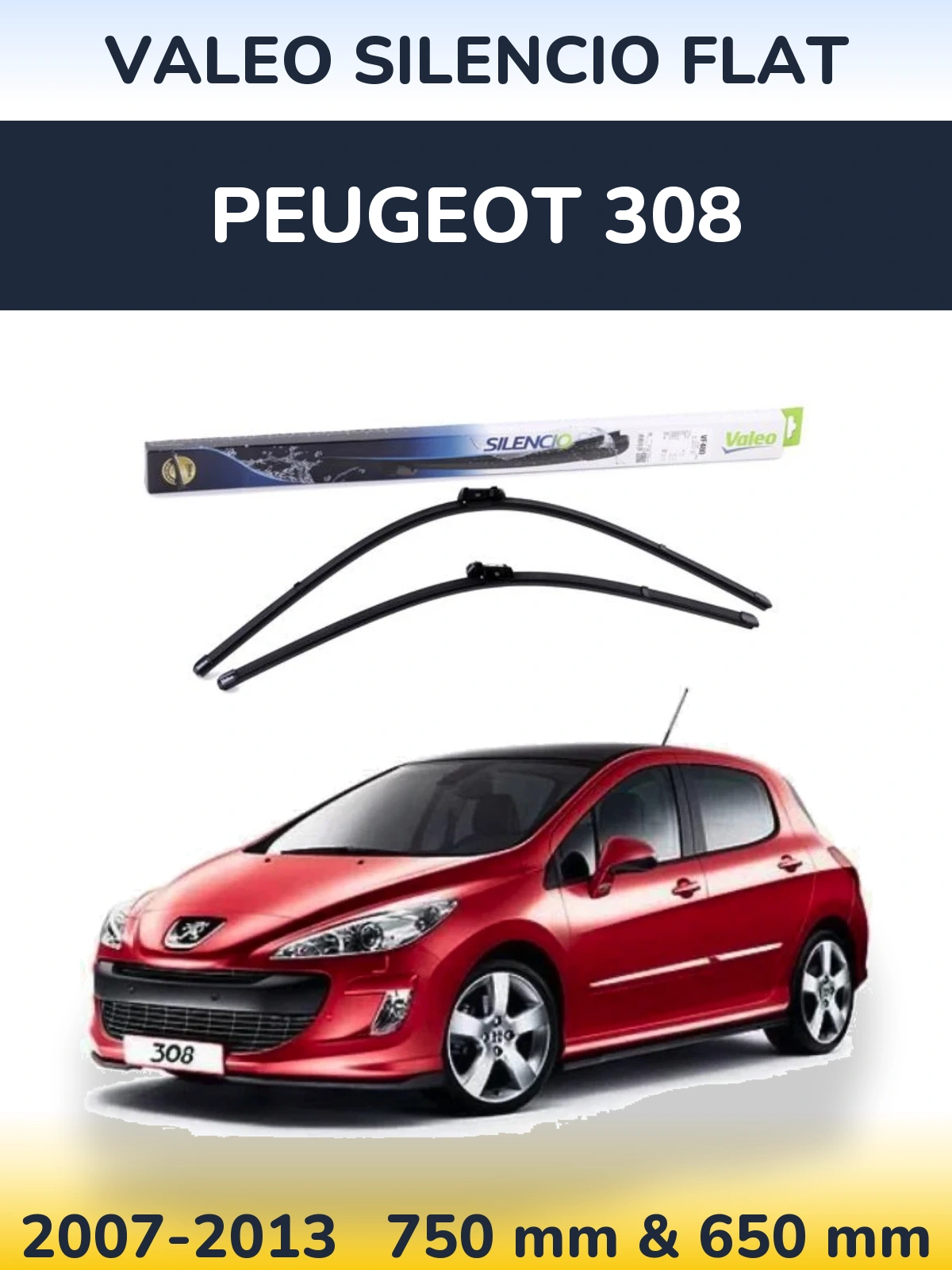 Комплект передніх щіток Valeo Silencio Flat 750 & 650 мм для Peugeot 308 2007-2013