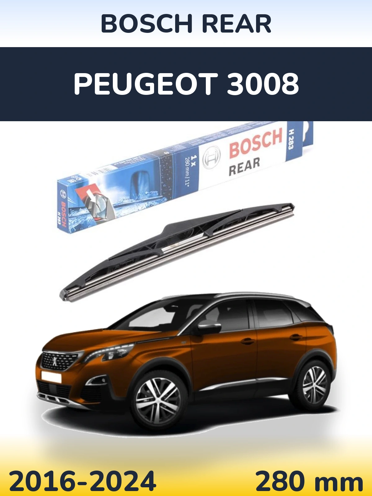 Rear wiper blade BOSCH Rear 280 mm for Peugeot 3008 2016-2024