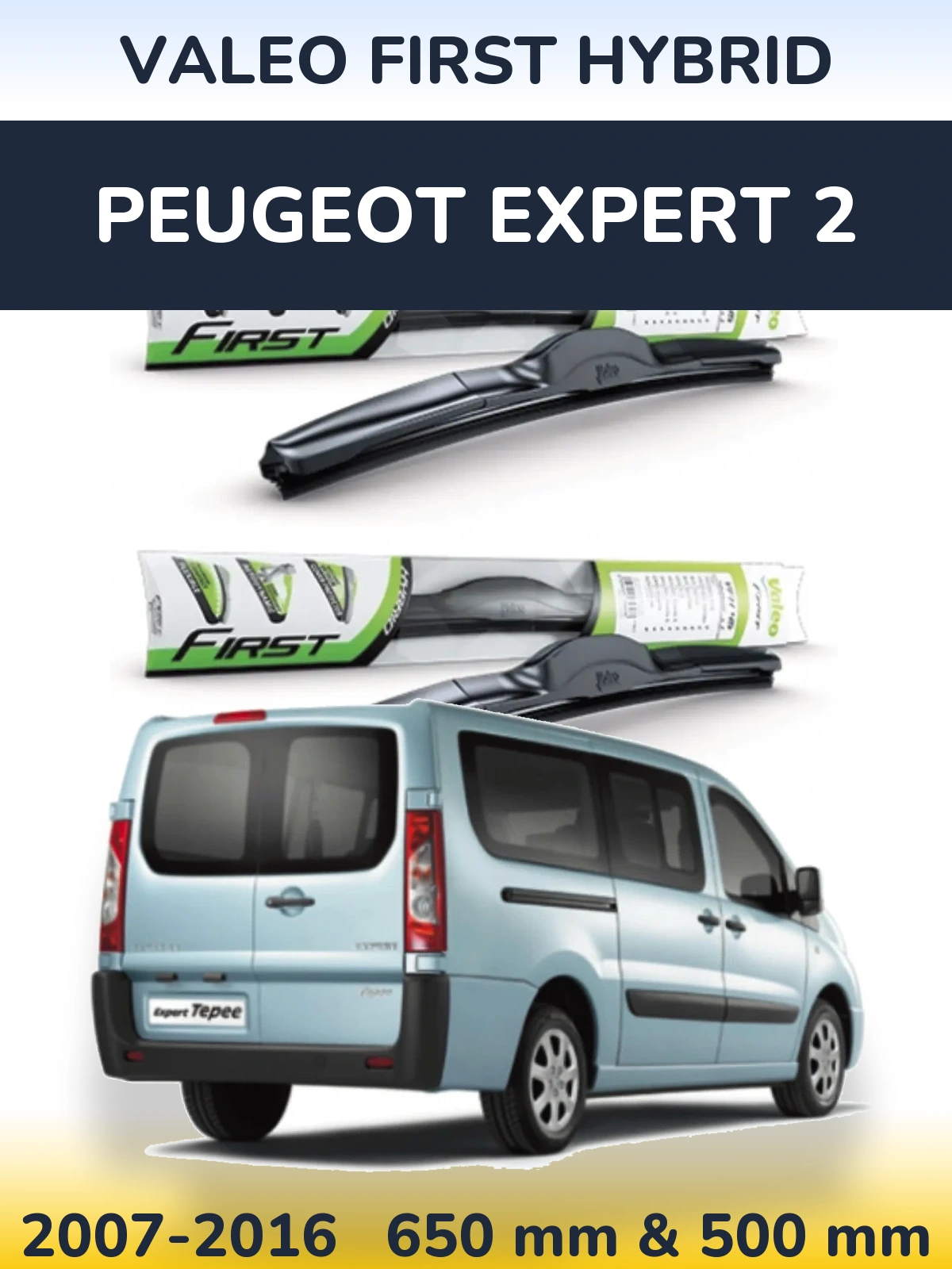 Комплект передніх щіток Valeo First Hybrid 650 & 500 мм для Peugeot Expert 2 2007-2016