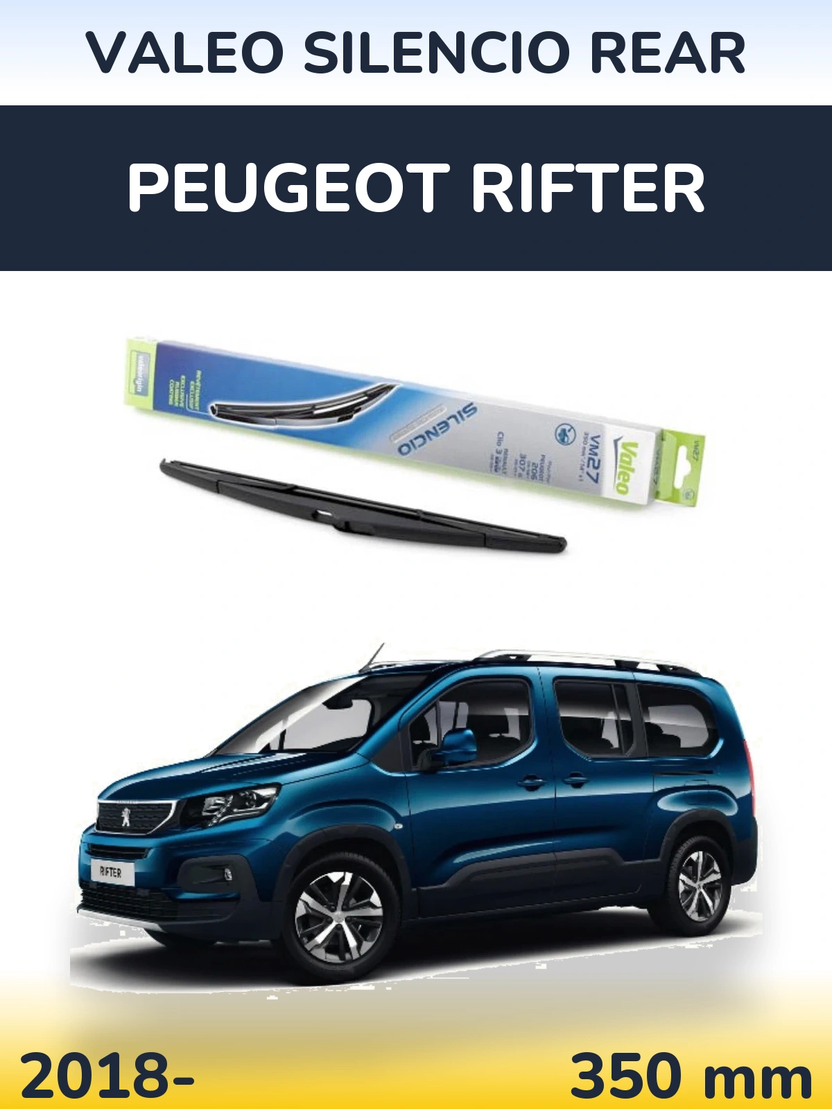Задня щітка Valeo Silencio Rear 350 мм для Peugeot Rifter 2018-2026