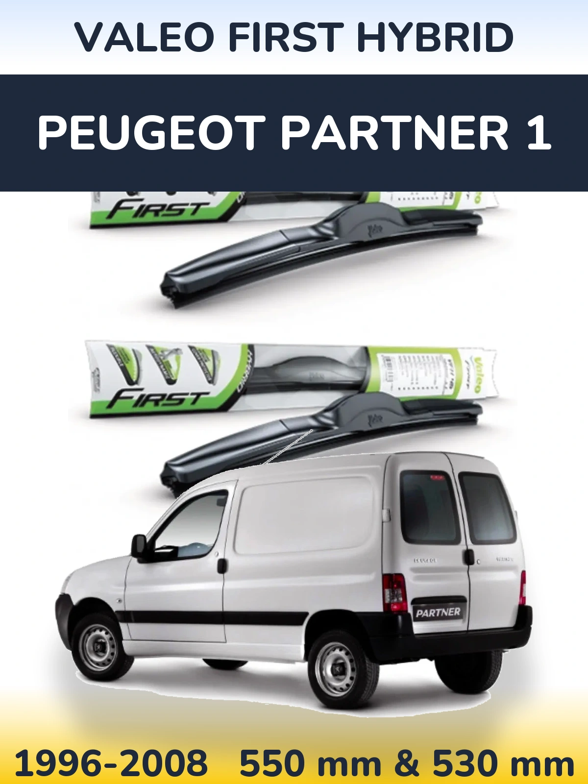 Комплект передних дворников Valeo First Hybrid 550 & 530 мм для Peugeot Partner 1 1996-2008