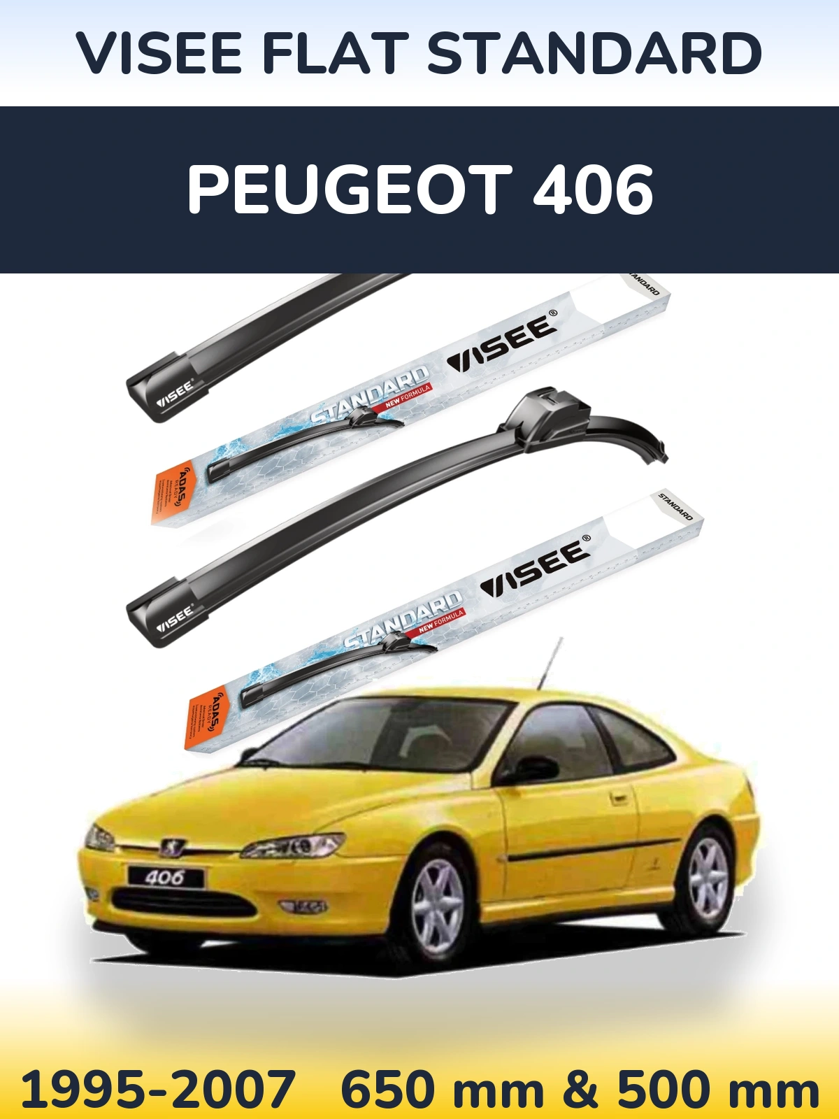 Komplet przednich wycieraczek VISEE FLAT STANDARD 650 & 500 mm do Peugeot 406 1995-2007