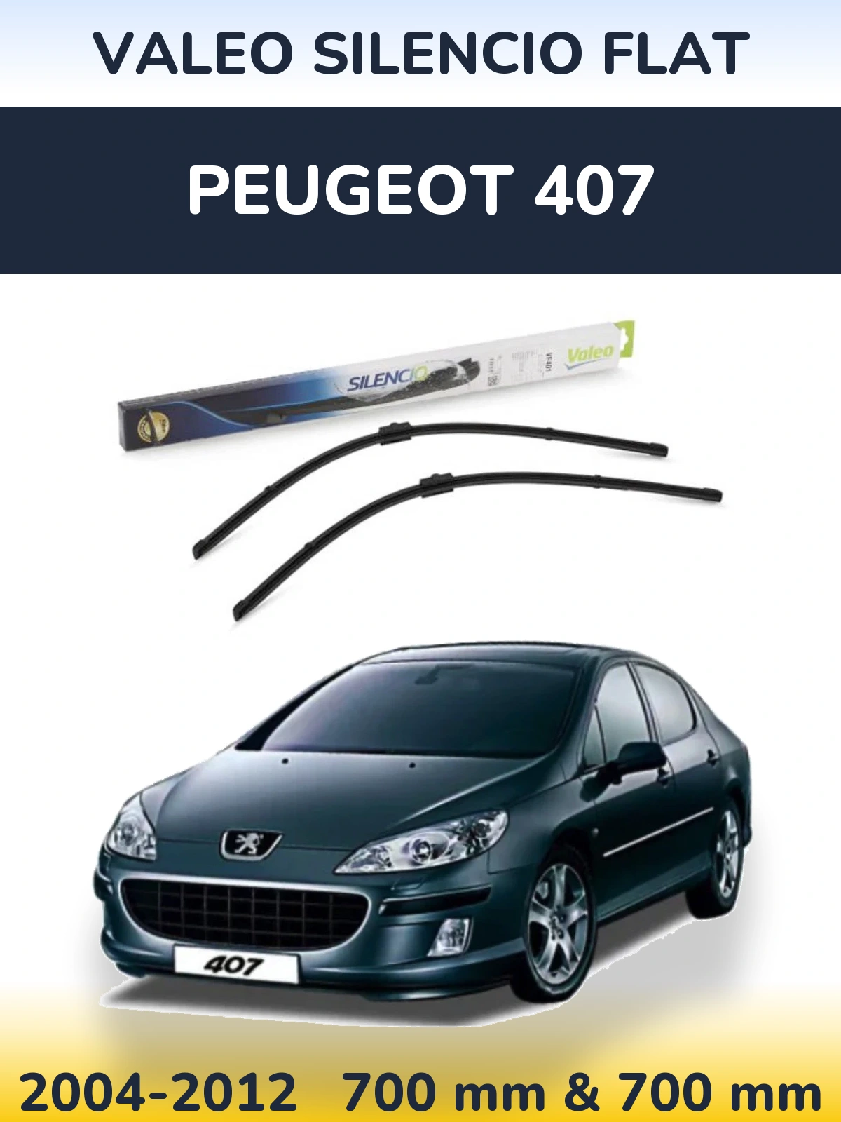Front wiper blade set Valeo Silencio Flat 700 & 700 mm for Peugeot 407 2004-2012