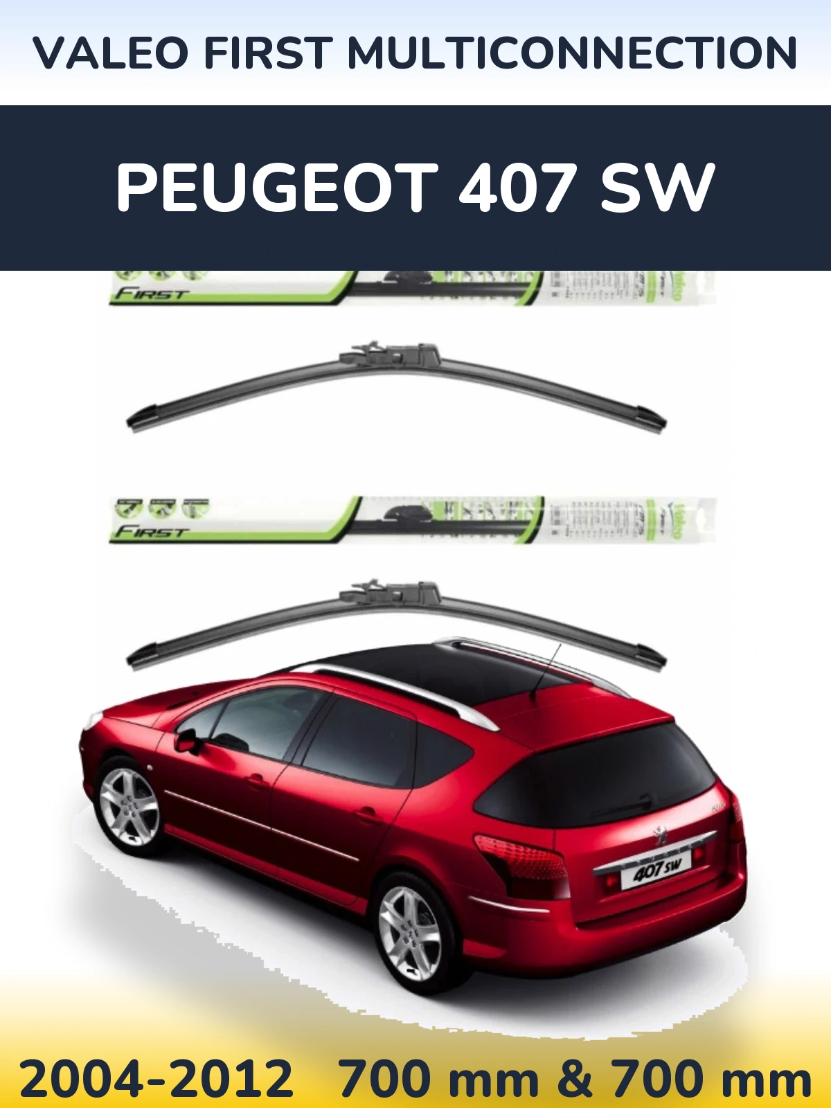 Комплект передних дворников Valeo First MultiConnection 700 & 700 мм для Peugeot 407 SW 2004-2012