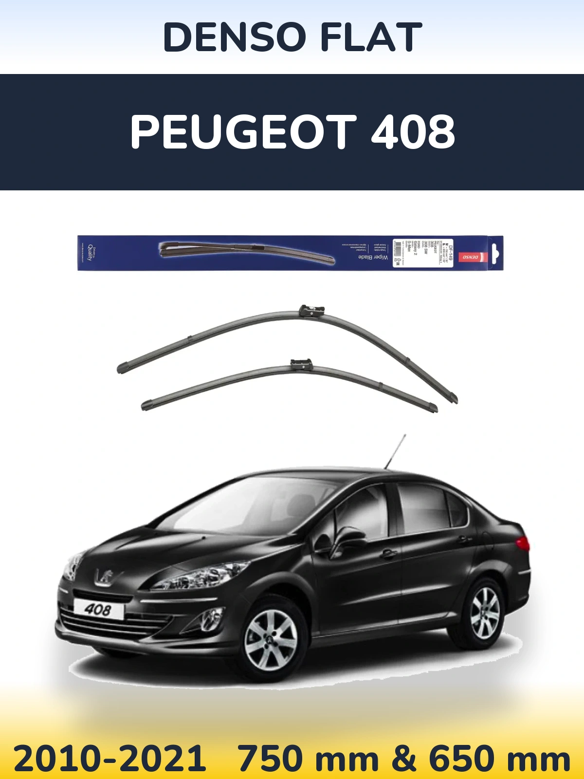 Front wiper blade set Denso Flat 750 & 650 mm for Peugeot 408 2010-2021