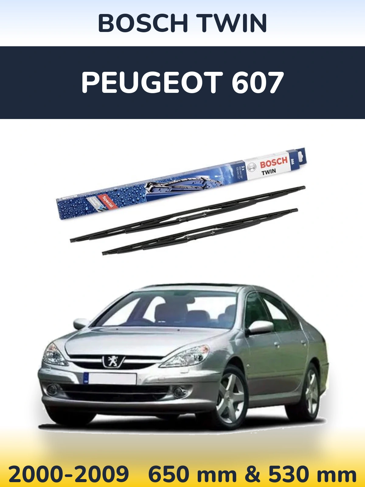 Front wiper blade set BOSCH Twin 650 & 530 mm for Peugeot 607 2000-2009