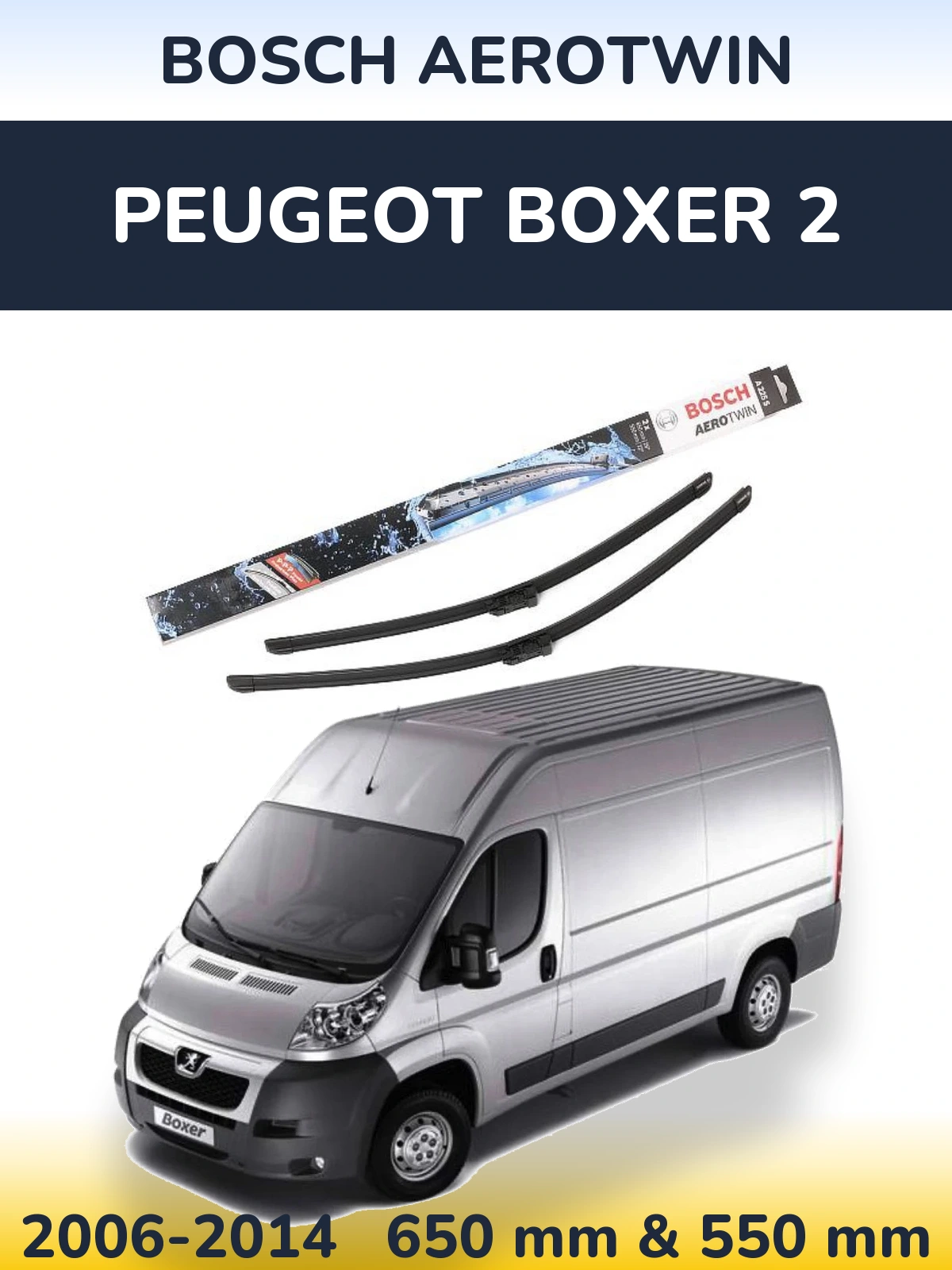 Front wiper blade set BOSCH AeroTwin 650 & 550 mm for Peugeot Boxer 2 2006-2014