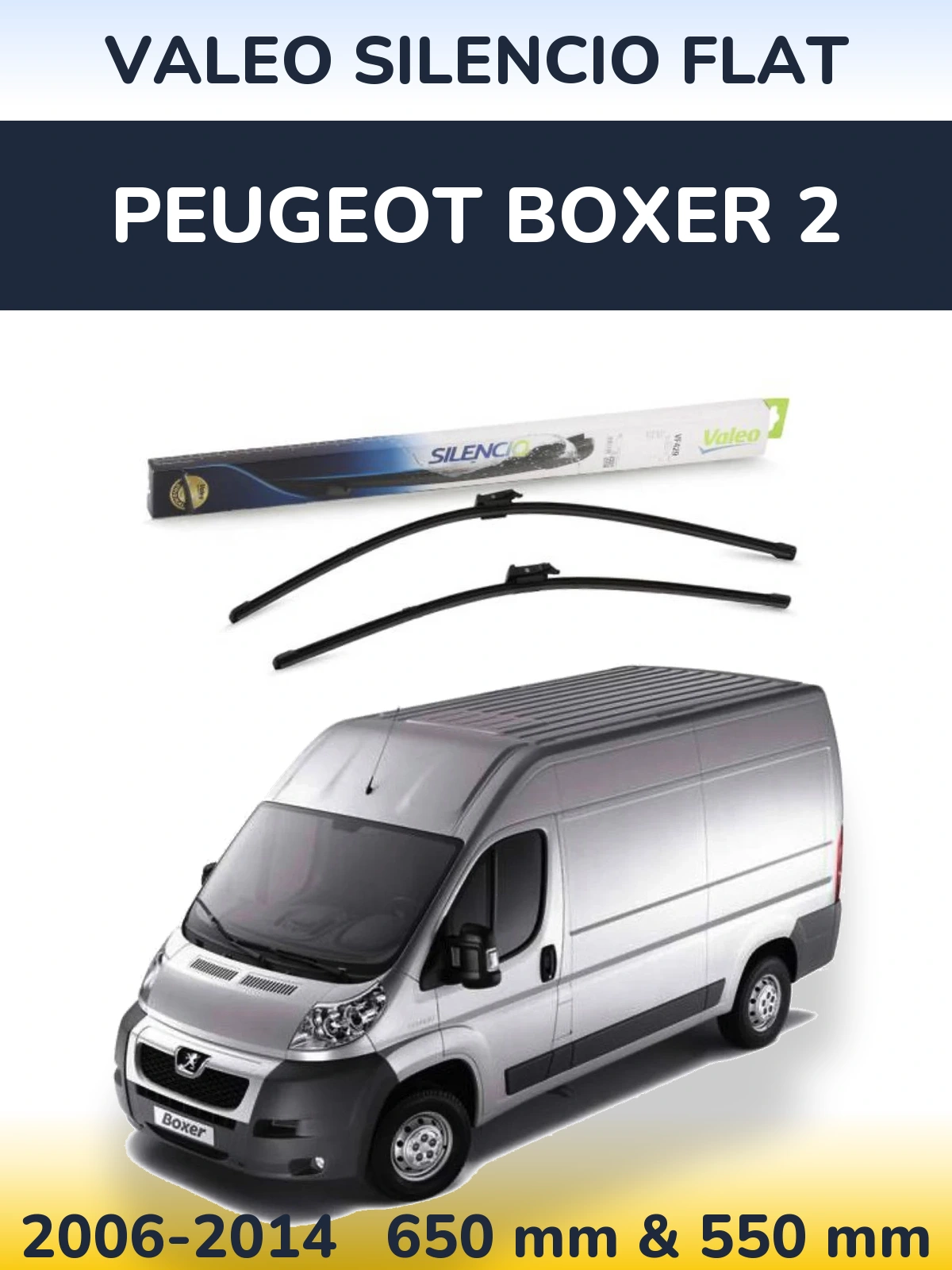 Комплект передніх щіток Valeo Silencio Flat 650 & 550 мм для Peugeot Boxer 2 2006-2014