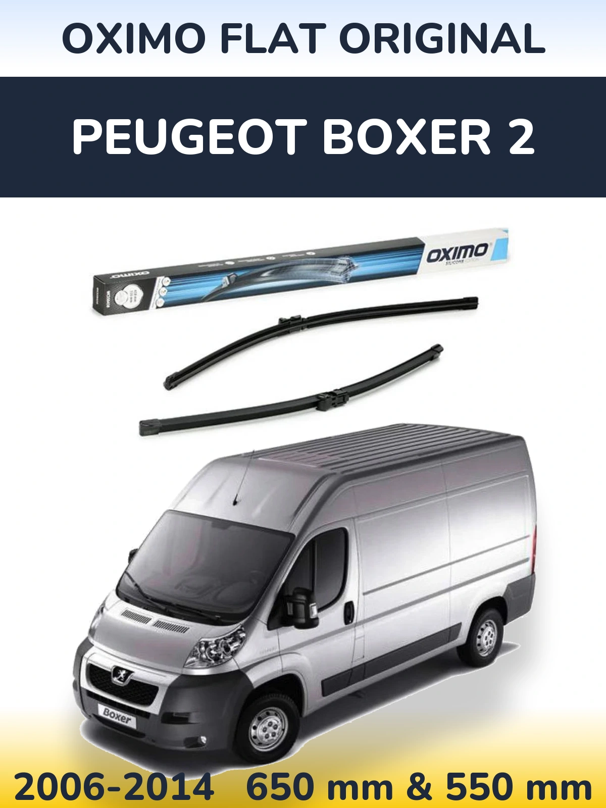 Front wiper blade set Oximo Flat Original 650 & 550 mm for Peugeot Boxer 2 2006-2014
