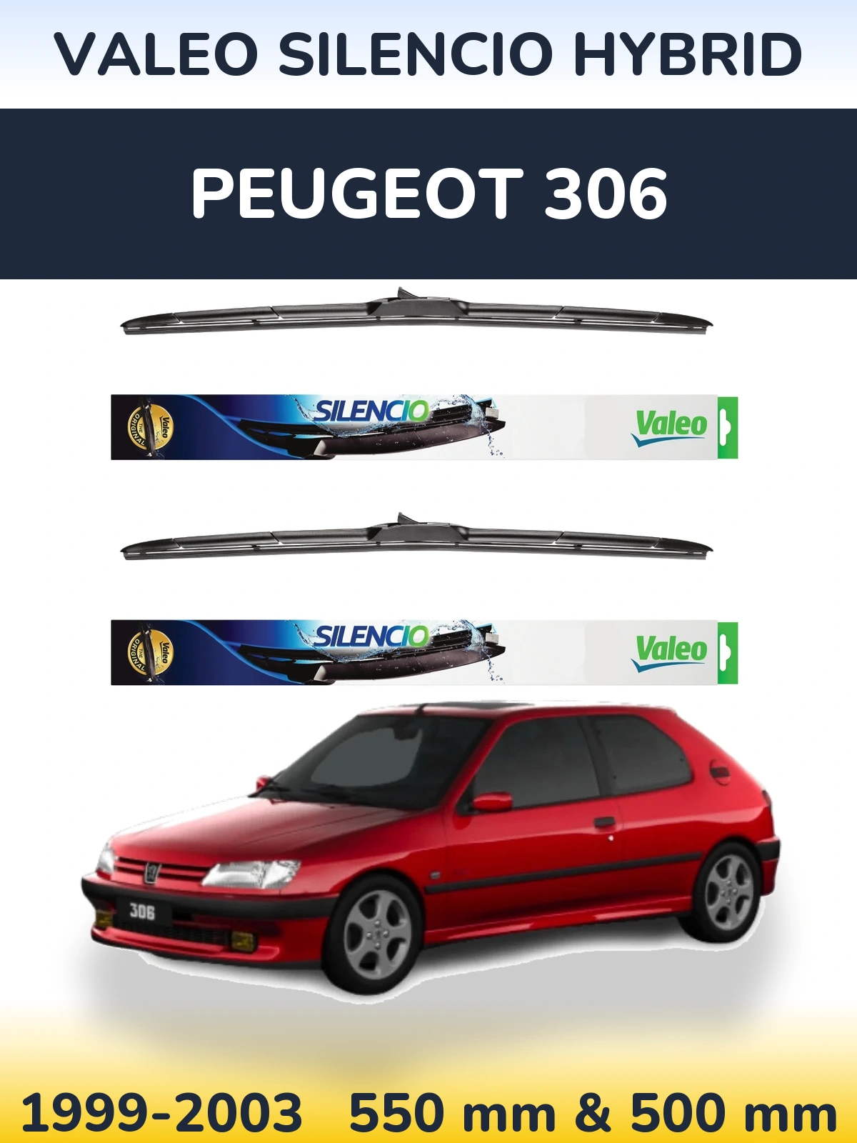 Front wiper blade set Valeo Silencio Hybrid 550 & 500 mm for Peugeot 306 1999-2003
