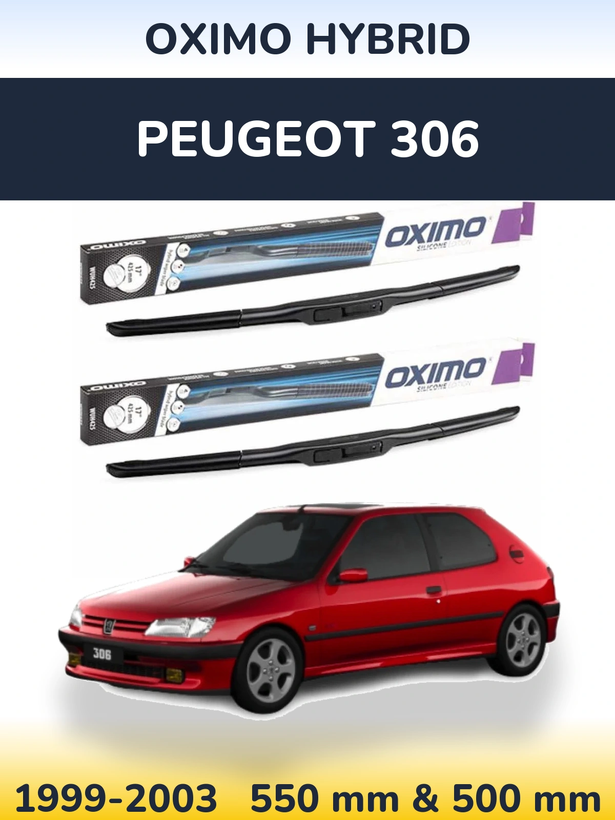 Комплект передніх щіток Oximo Hybrid 550 & 500 мм для Peugeot 306 1999-2003