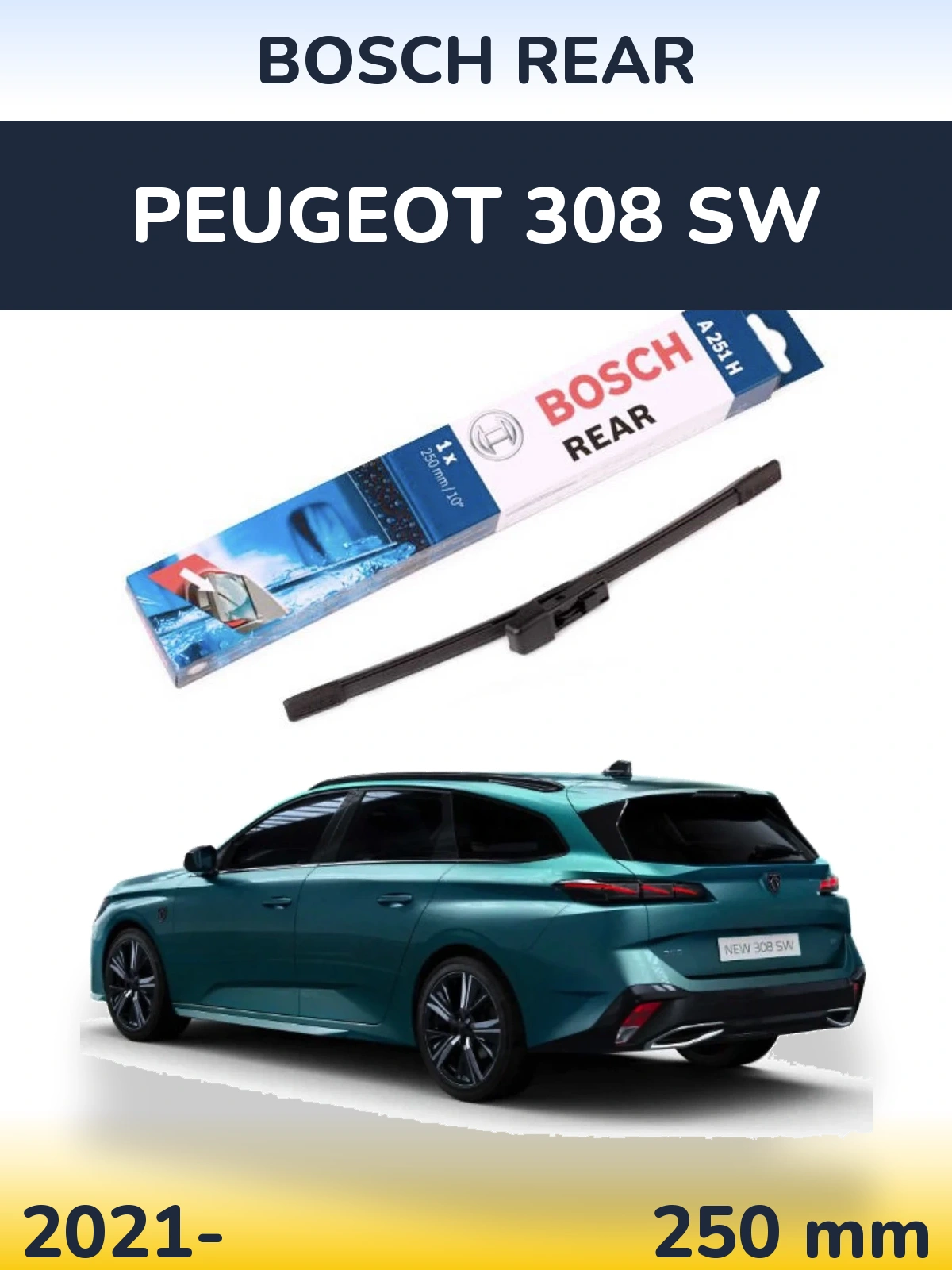 Tylna wycieraczka BOSCH Rear 250 mm do Peugeot 308 SW 2021-2026
