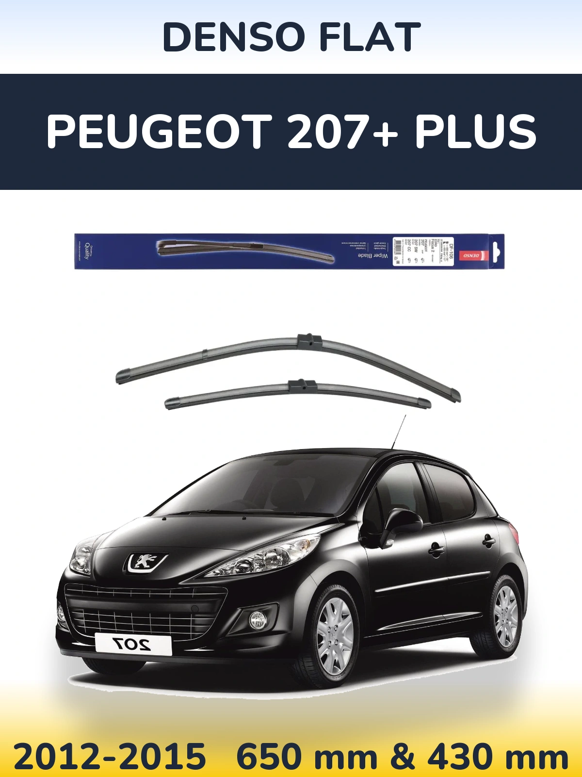 Front wiper blade set Denso Flat 650 & 420 mm for Peugeot 207+ Plus 2012-2015