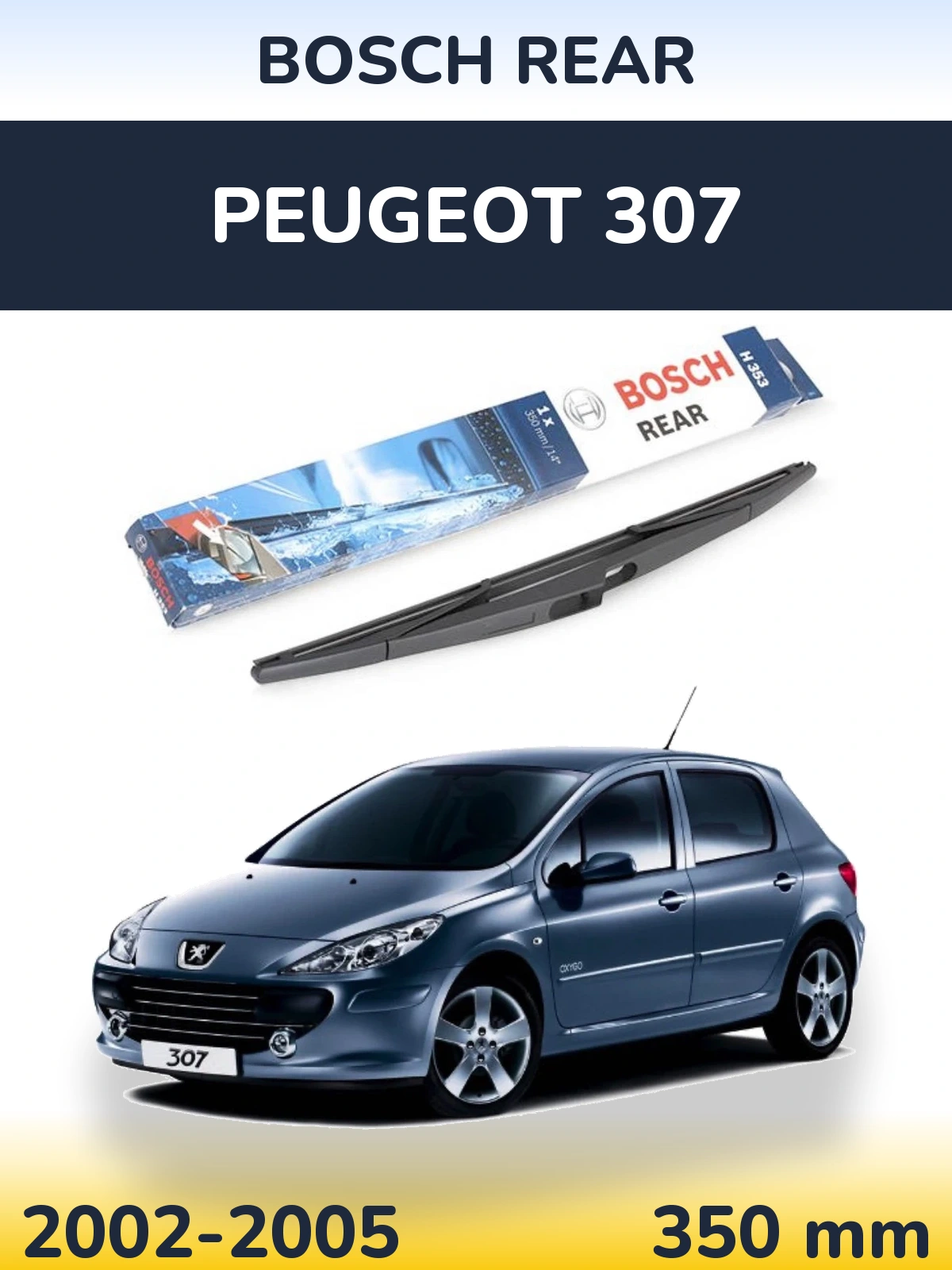 Tylna wycieraczka BOSCH Rear 350 mm do Peugeot 307 2002-2005
