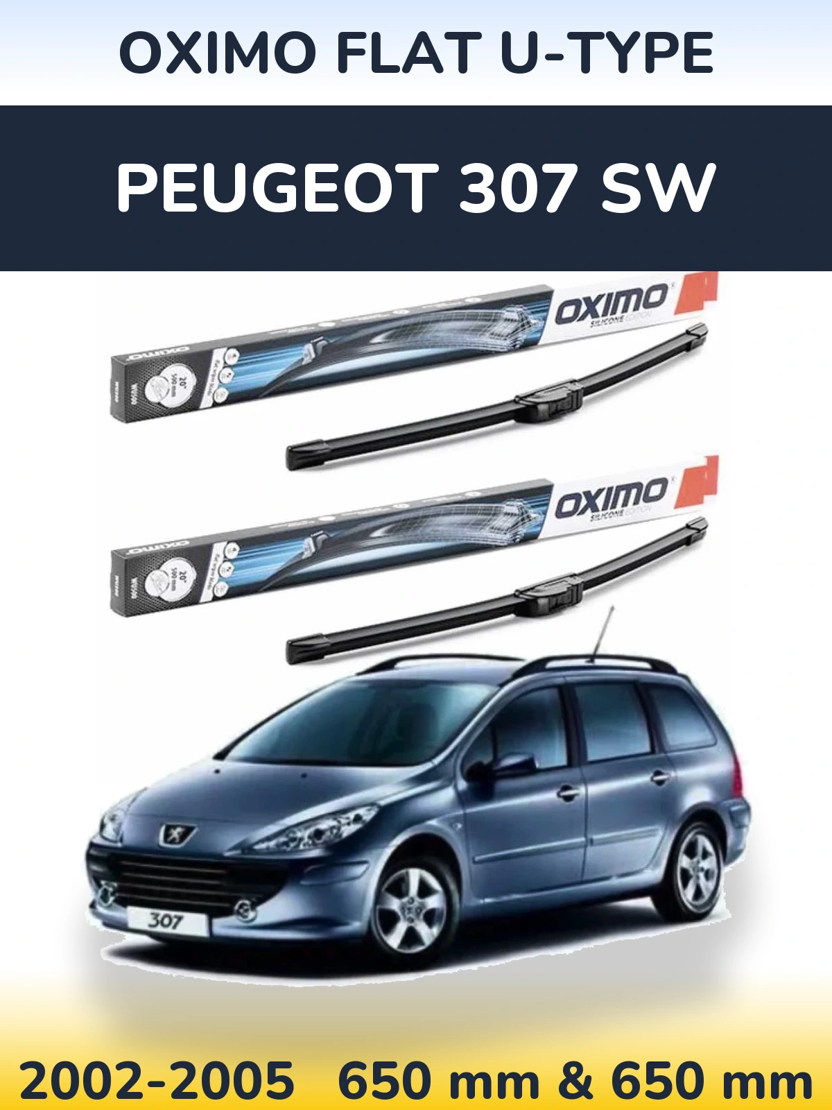 Front wiper blade set Oximo Flat U-type 650 & 650 mm for Peugeot 307 SW 2002-2005