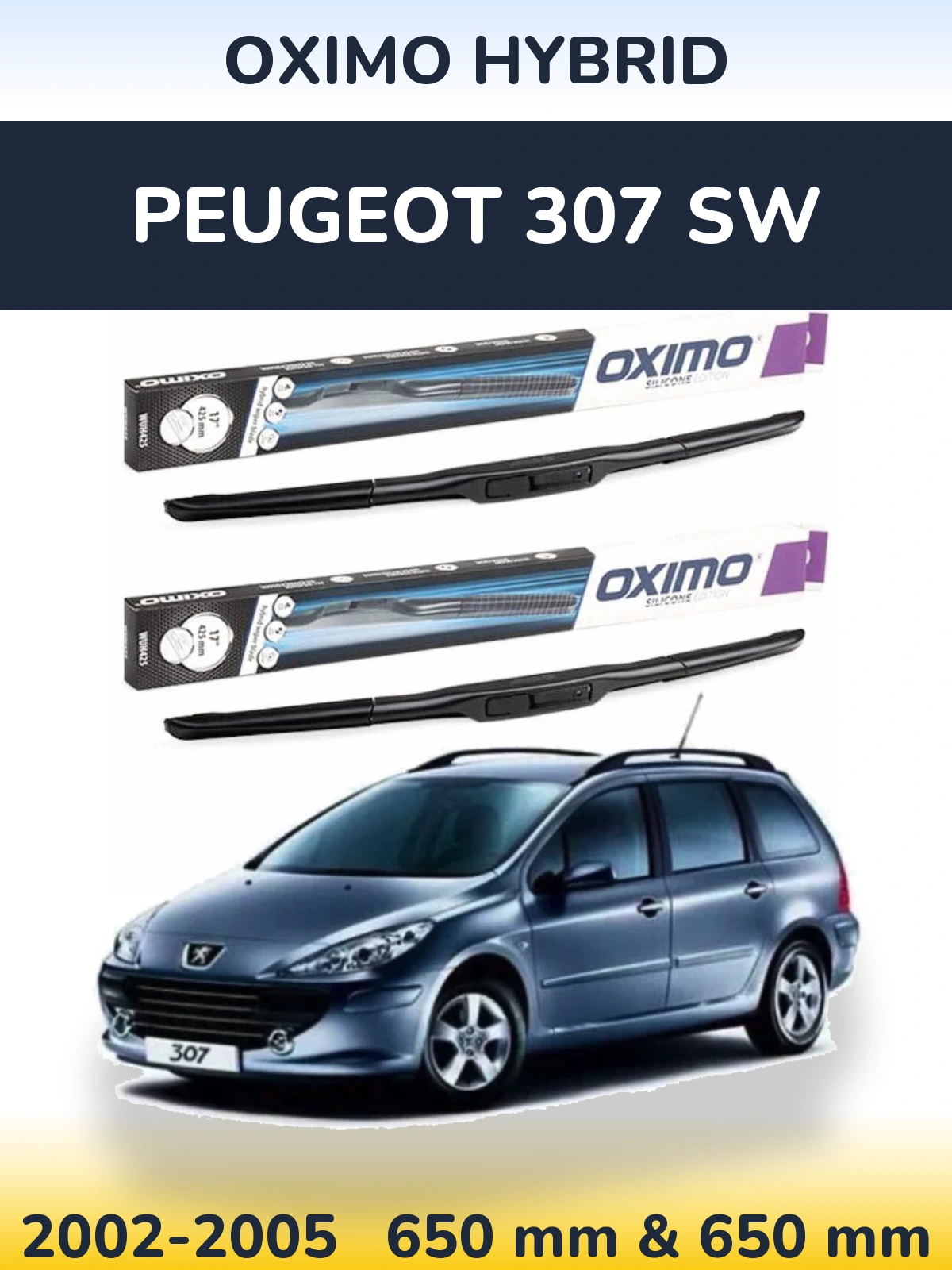Комплект передніх щіток Oximo Hybrid 650 & 650 мм для Peugeot 307 SW 2002-2005