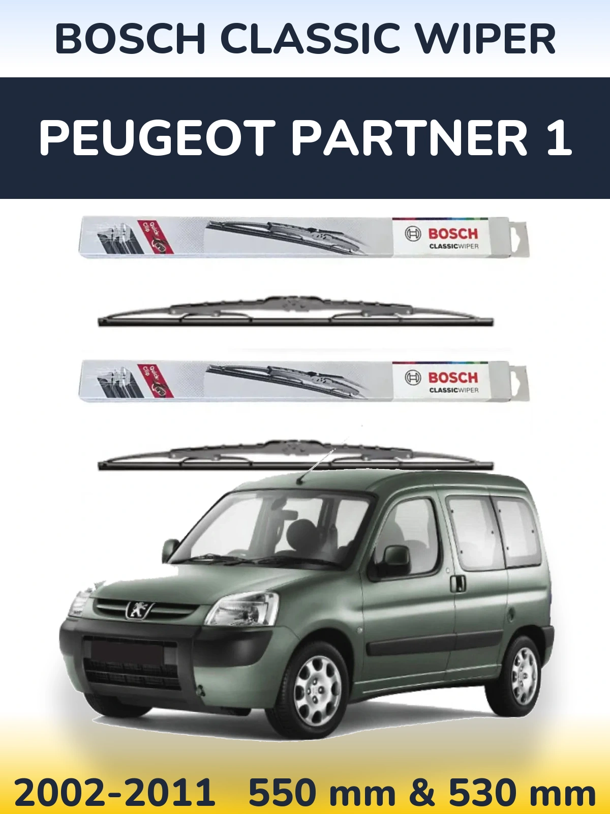 Комплект передніх щіток BOSCH Classic Wiper 550 & 530 мм для Peugeot Partner 1 2002-2011