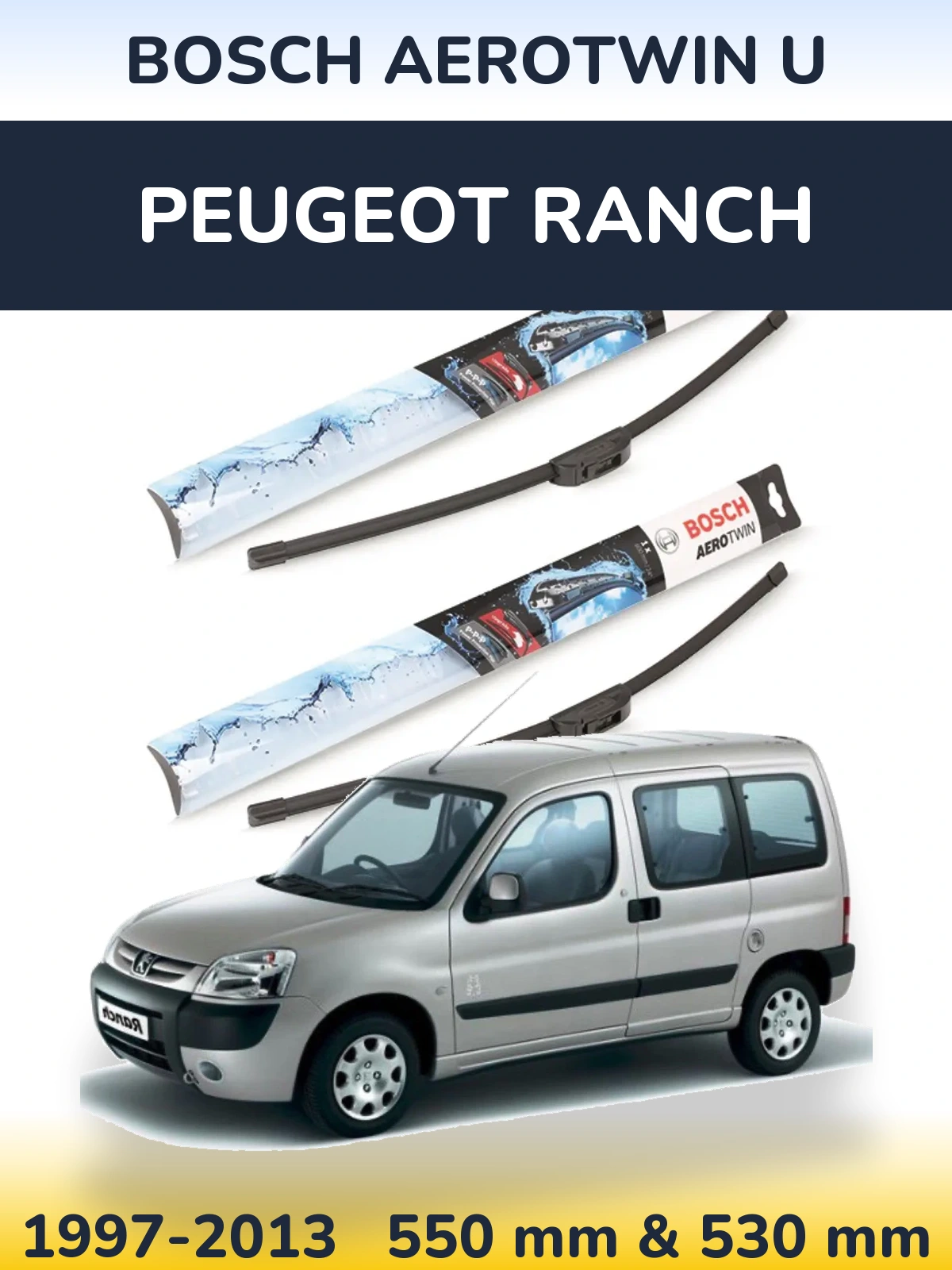 Front wiper blade set BOSCH AeroTwin U 550 & 530 mm for Peugeot Ranch 1997-2013