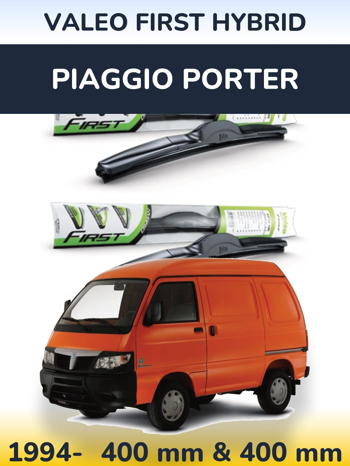 Комплект передних дворников Valeo First Hybrid 400 & 400 мм для Piaggio Porter 1994-2026